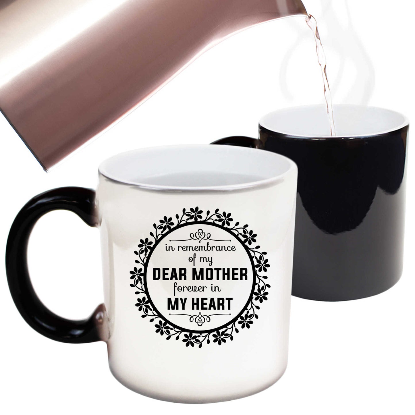 In Remembarence Mother Forever Mothers Day - Funny Colour Changing Mug