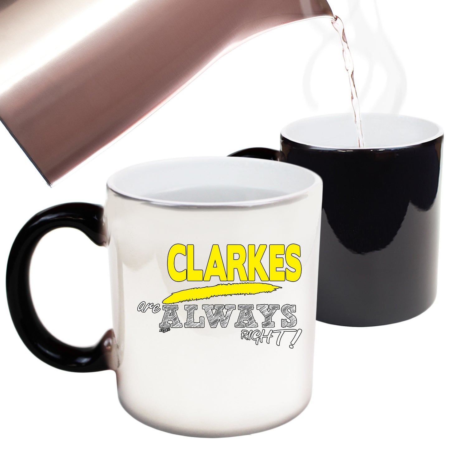 Clarkes Always Right - Funny Colour Changing Mug