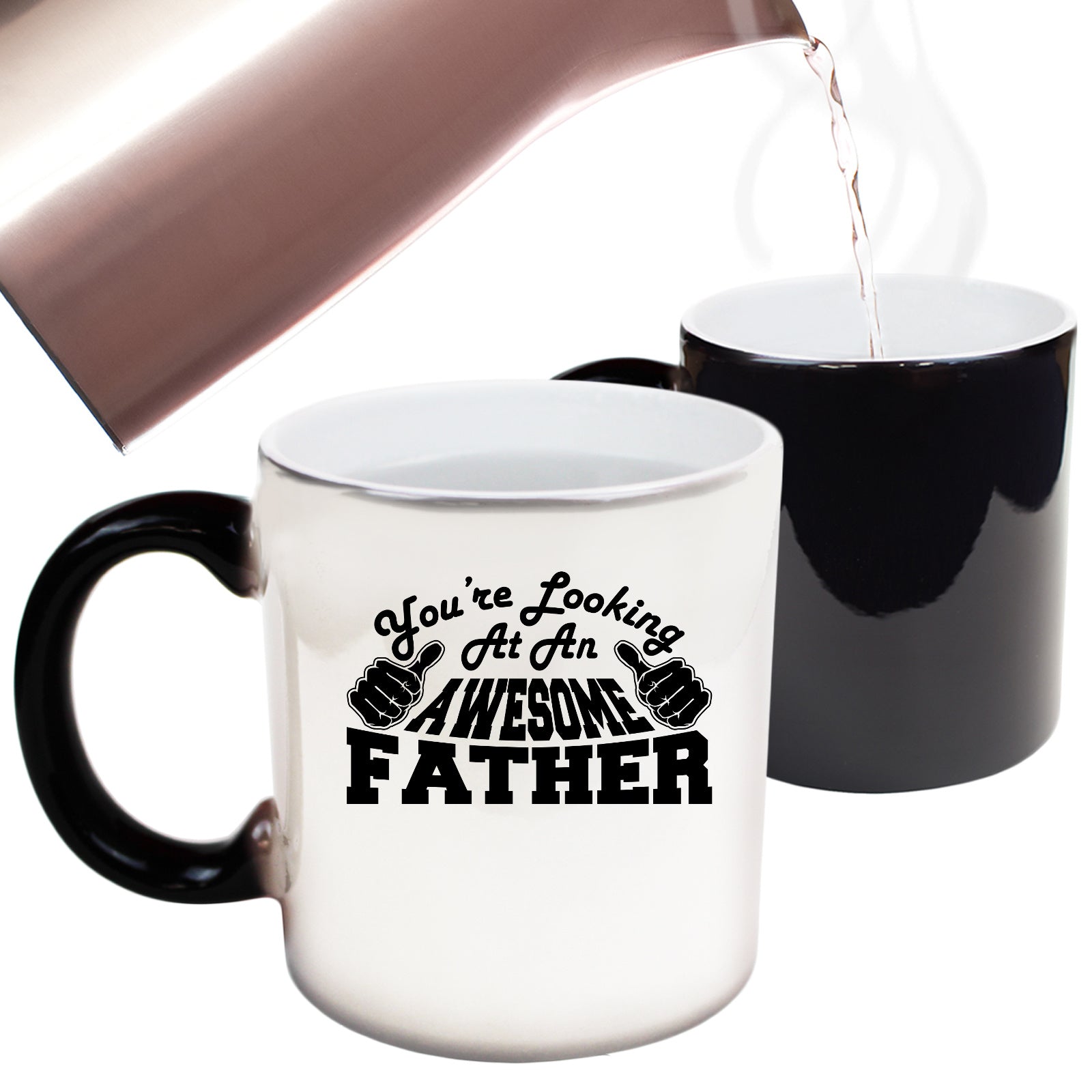 Youre Looking At An Awesome Father - Funny Colour Changing Mug