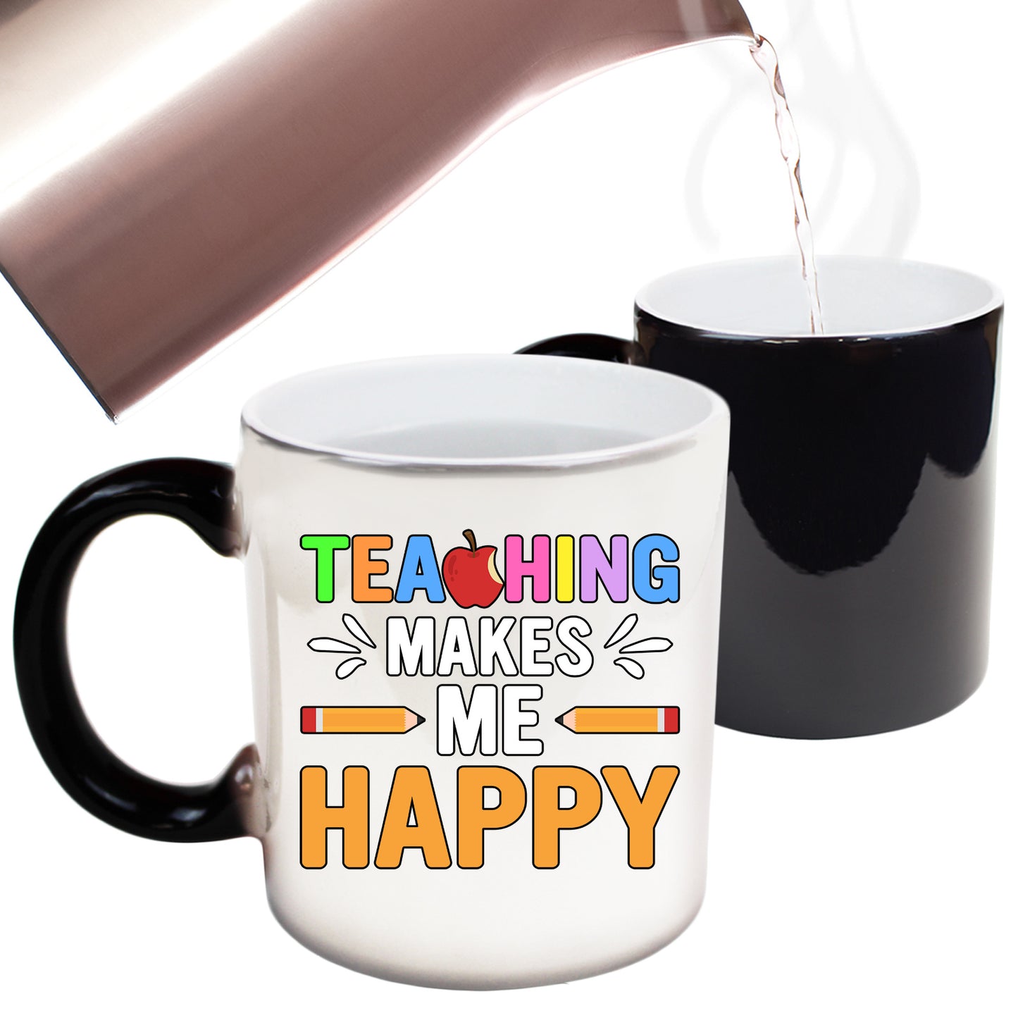 Teaching Makes Me Happy Teacher - Funny Colour Changing Mug