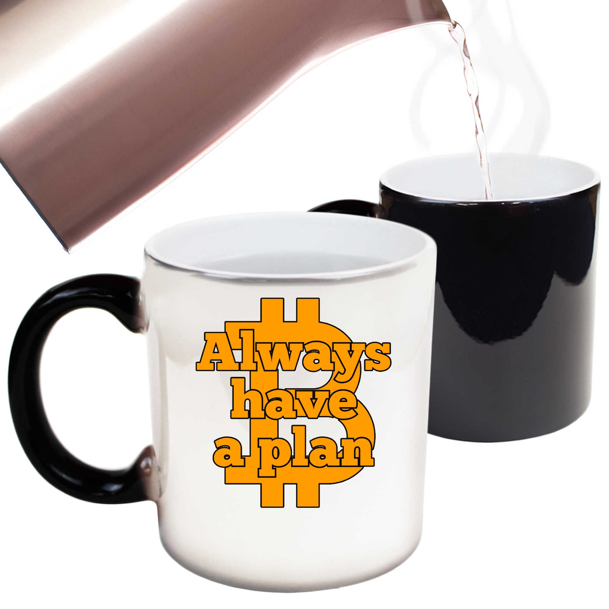 Always Have A Plan Bitcoin - Funny Colour Changing Mug