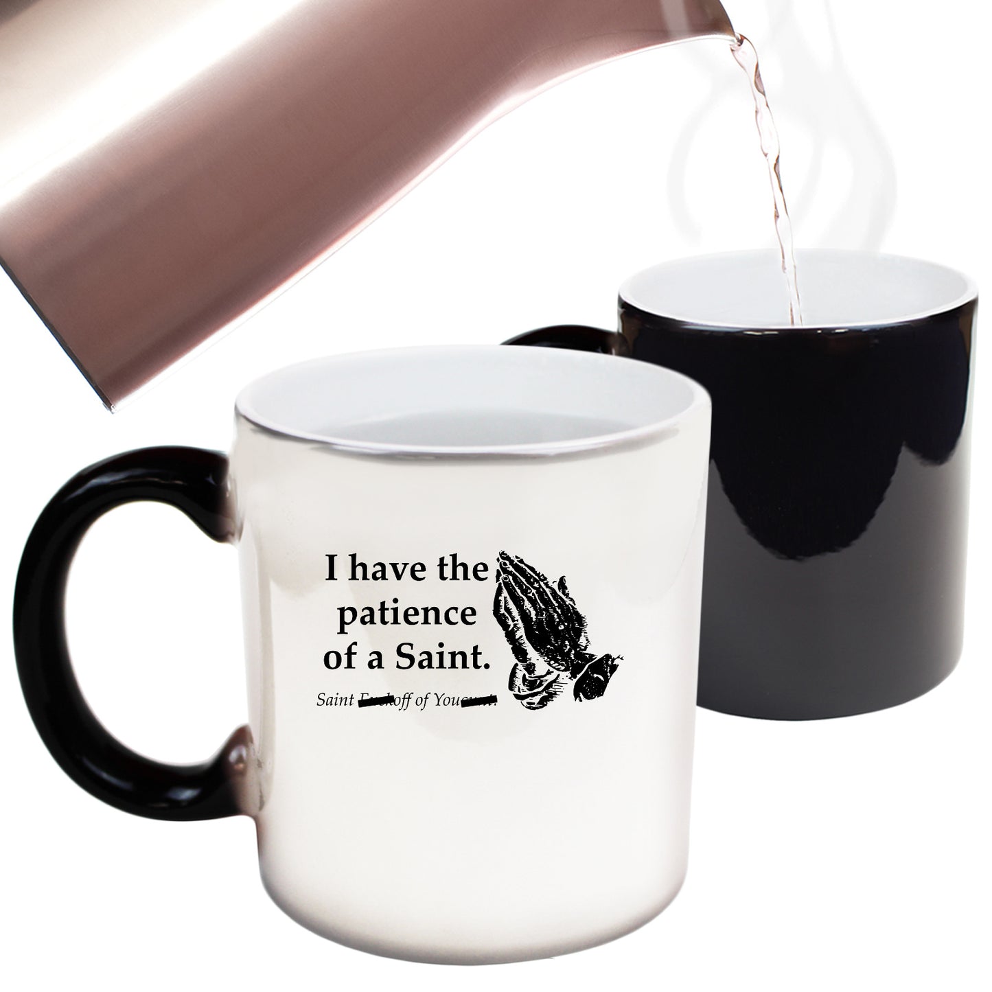 Have The Patience Of A Saint - Funny Colour Changing Mug