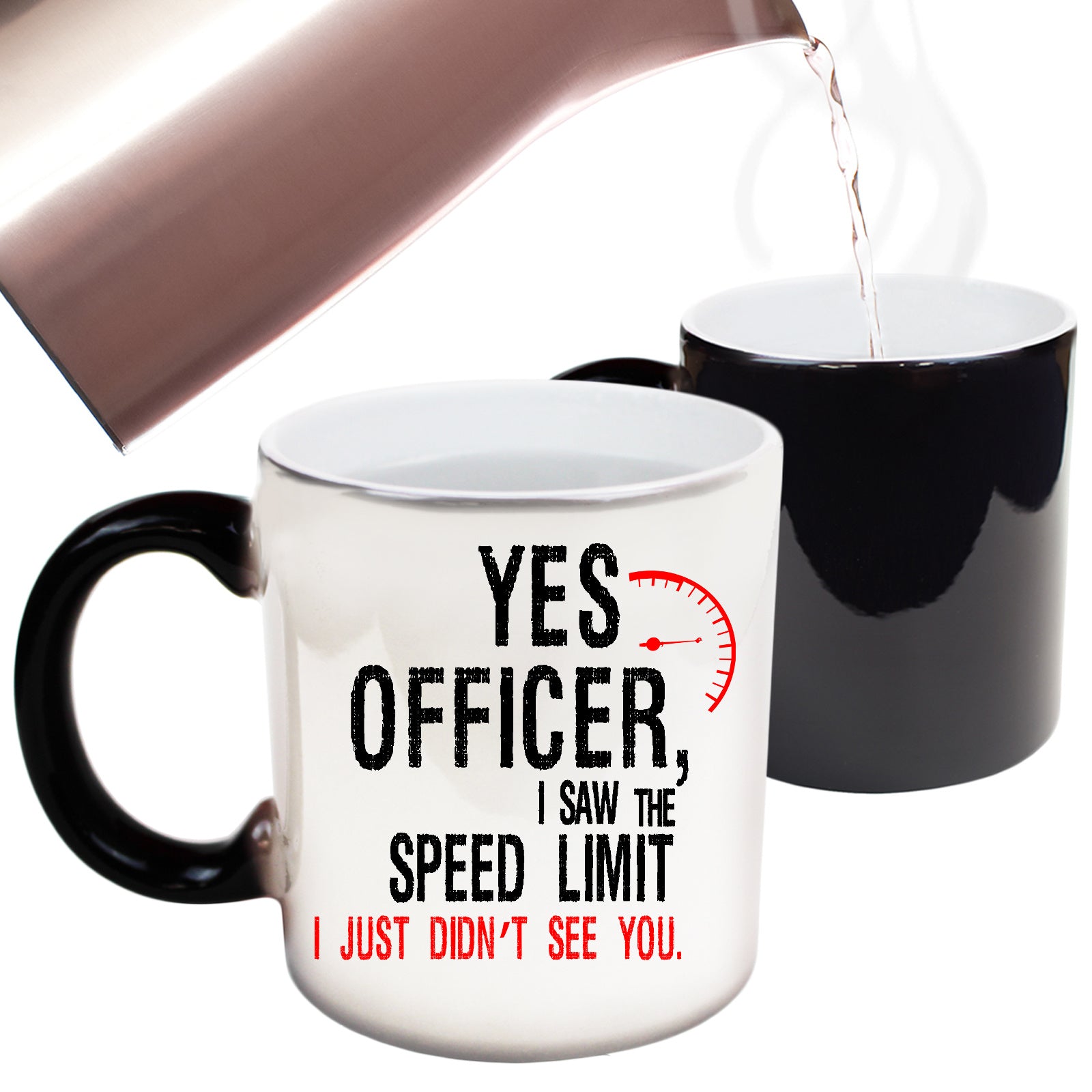 Yes Officer I Saw The Speed Limit Speeding Funny - Funny Colour Changing Mug