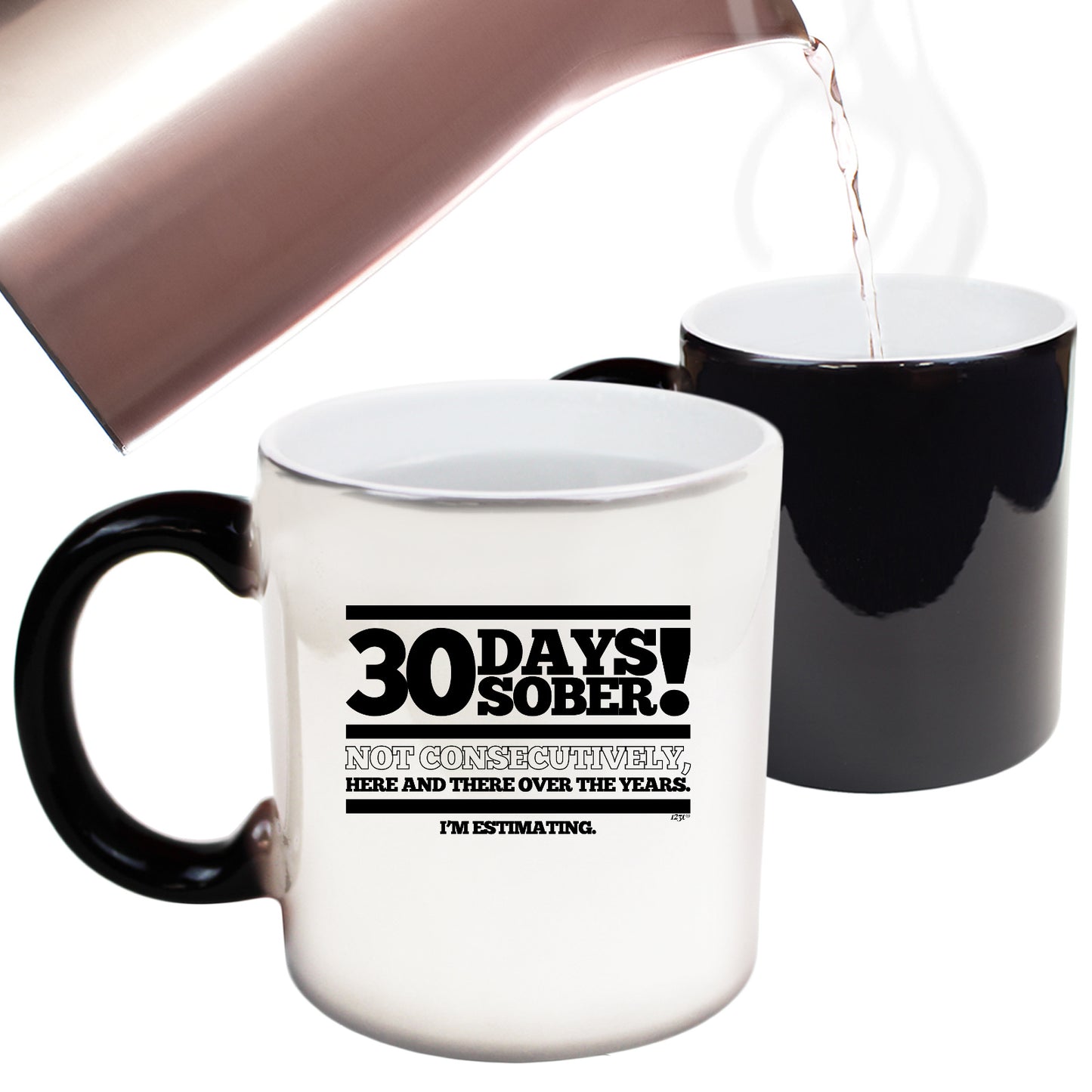 30 Days Sober - Funny Colour Changing Mug