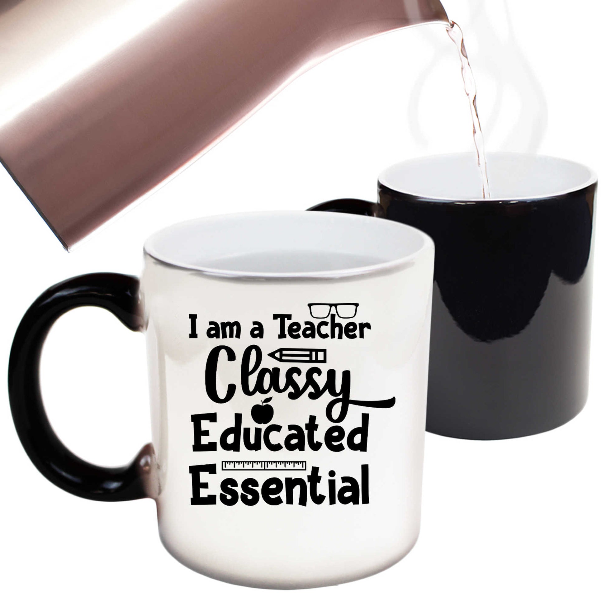 I Am A Teacher Classy Educated Essential - Funny Colour Changing Mug