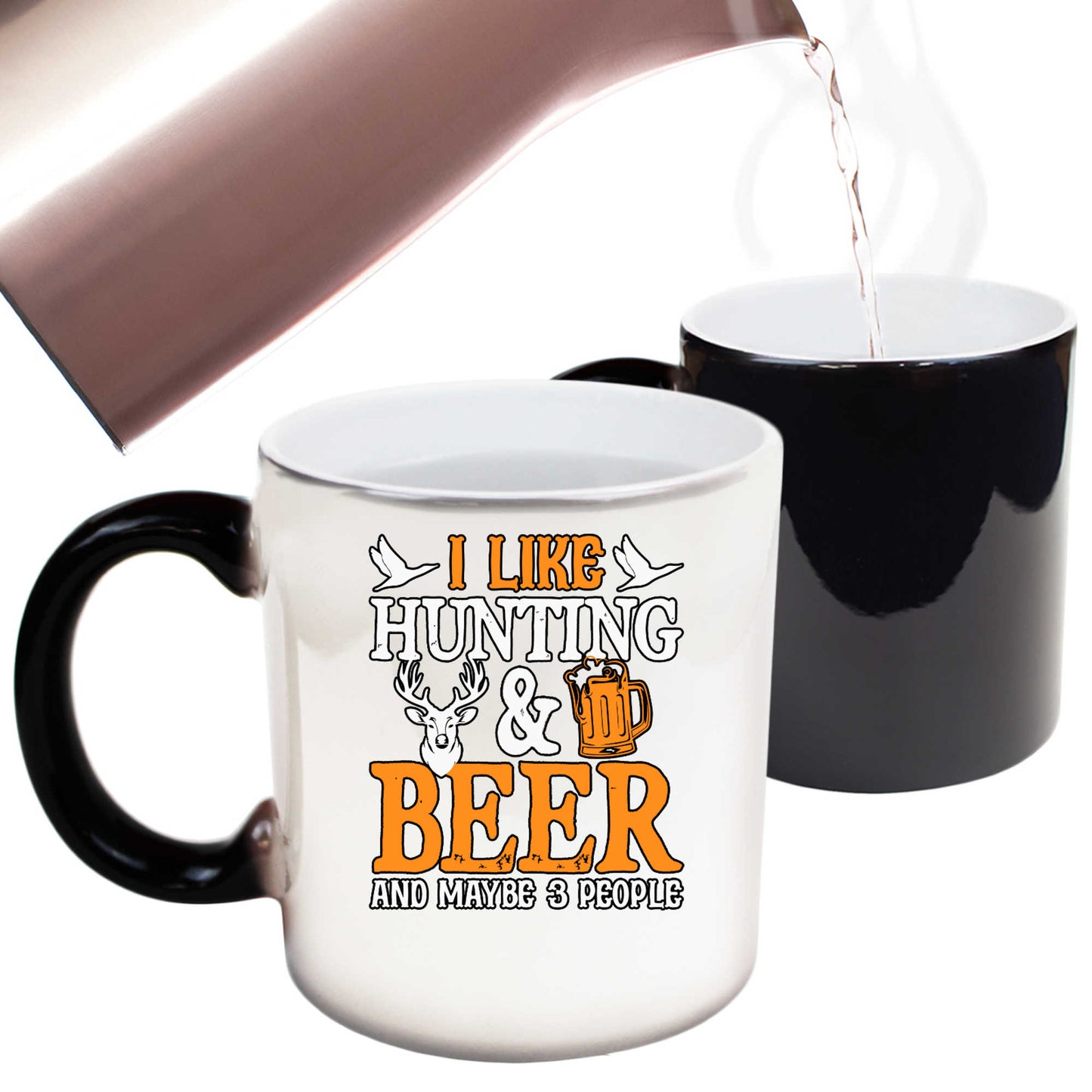 I Like Hunting And Beer And Maybe 3 People - Funny Colour Changing Mug