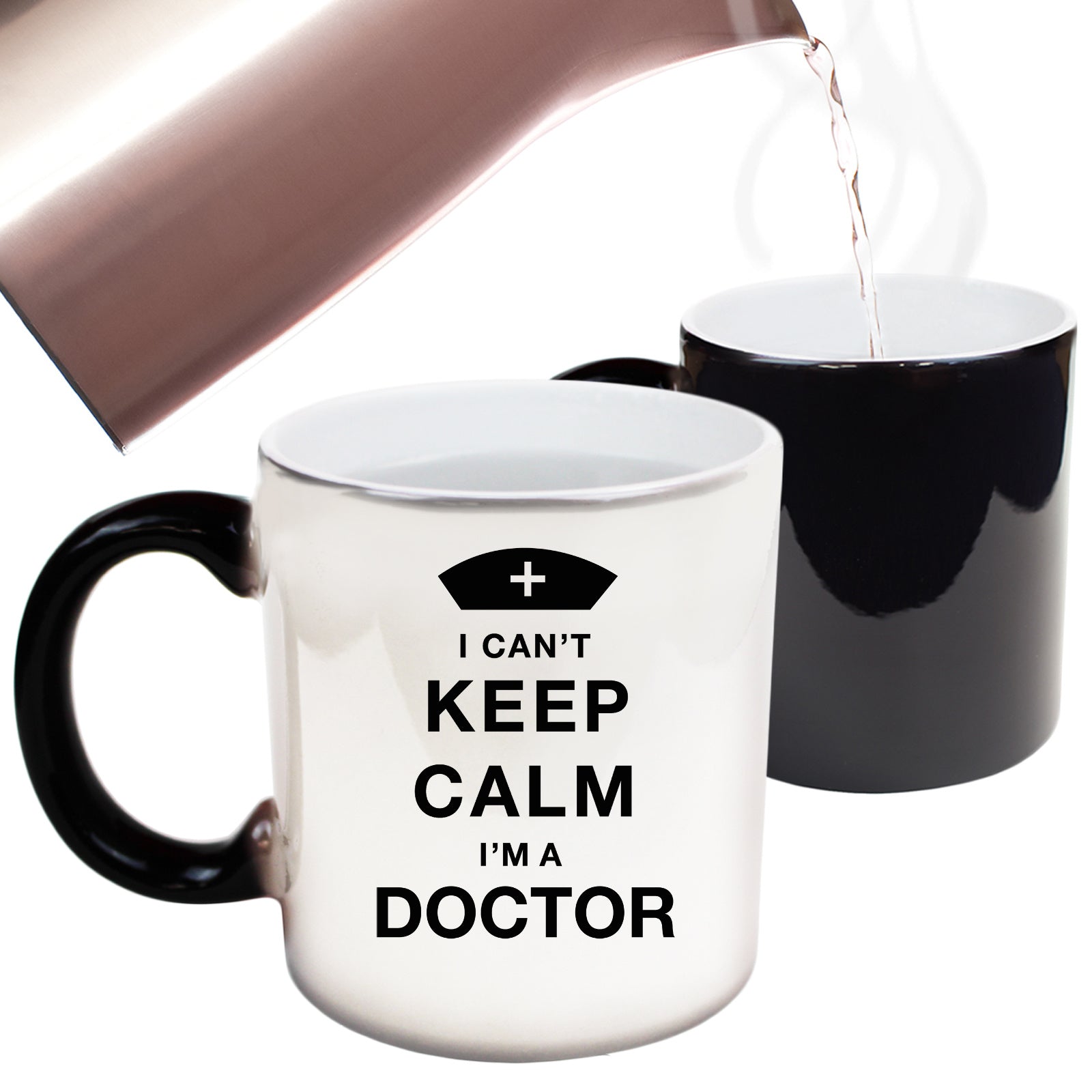 I Cant Keep Calm Im A Doctor - Funny Colour Changing Mug