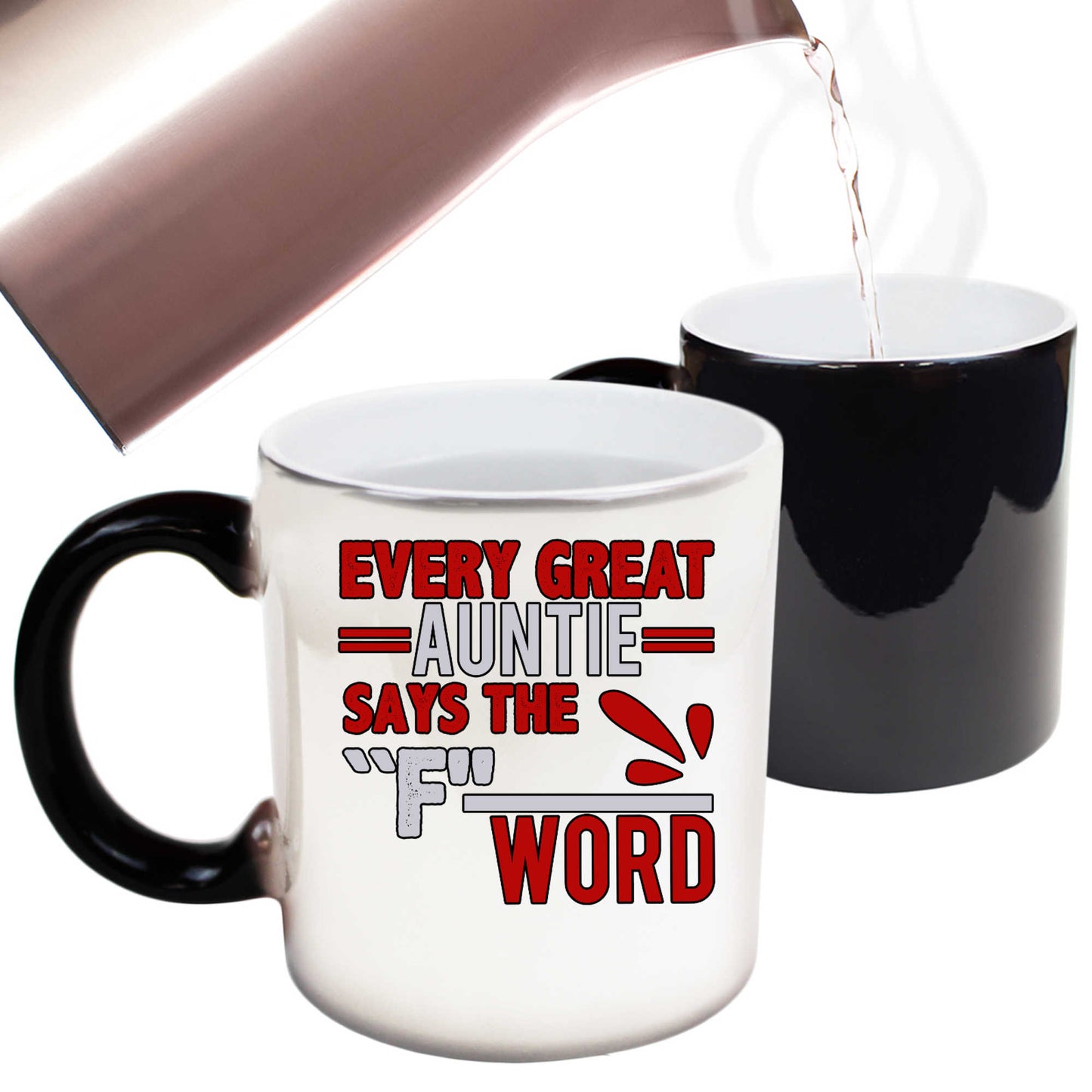 Every Great Auntie Says The F Word - Funny Colour Changing Mug