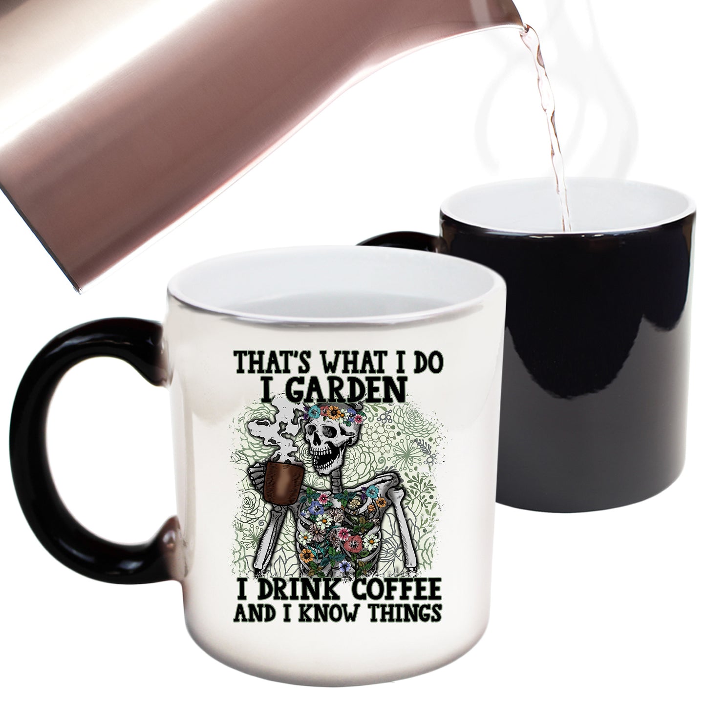 Thats What I Do Garden Drink Coffee Skull - Funny Colour Changing Mug