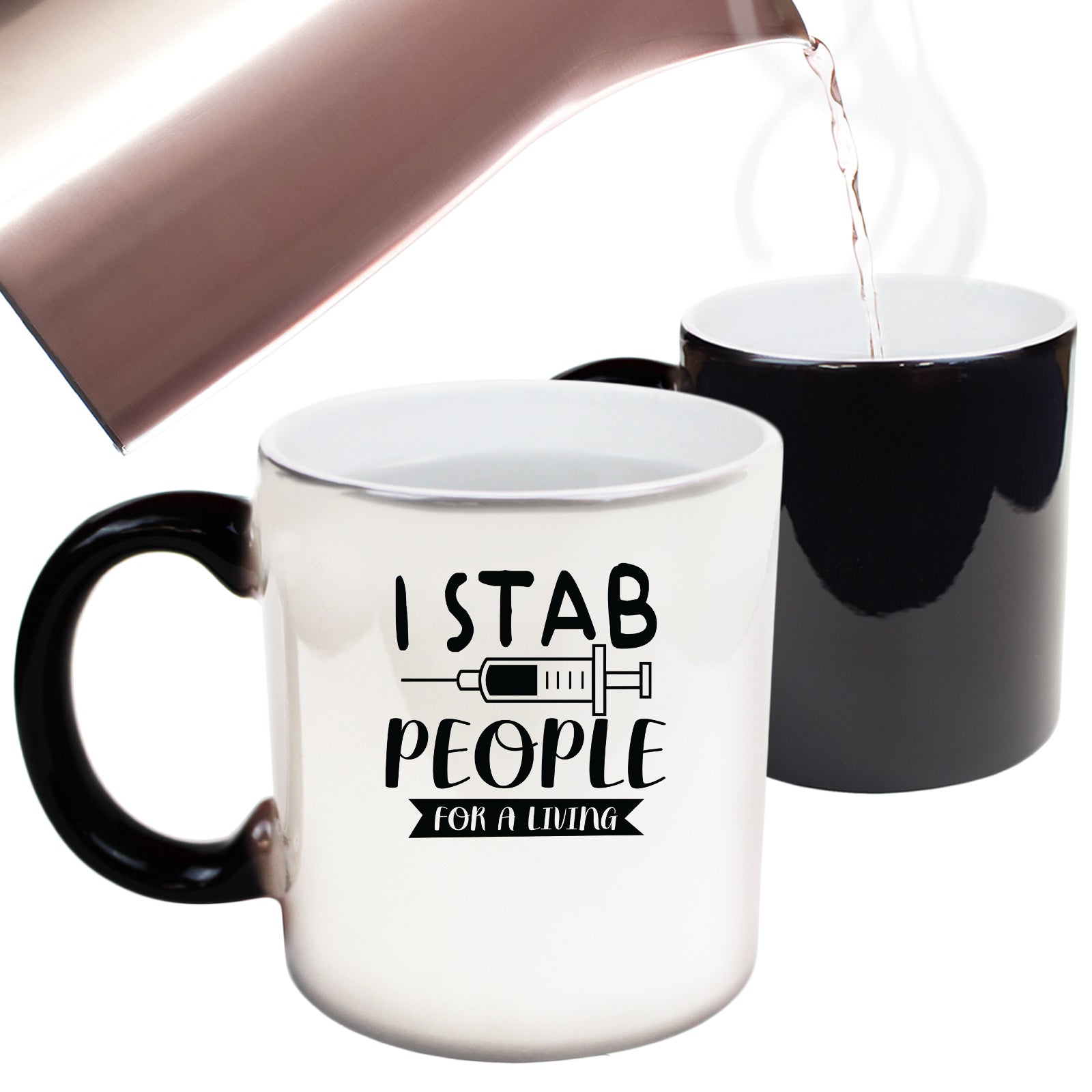 I Stab People For A Living Nurse - Funny Colour Changing Mug