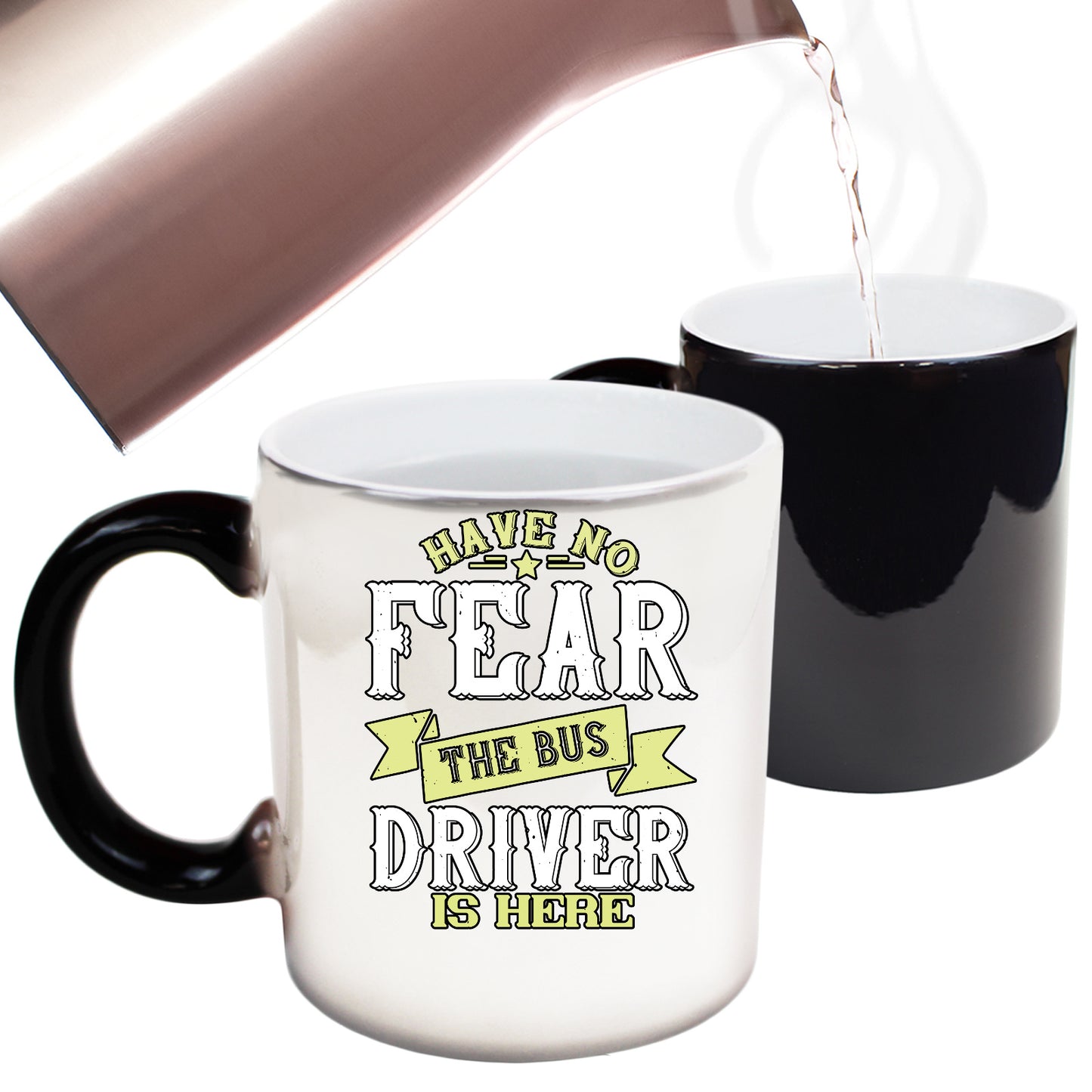 Have No Fear The Bus Driver Is Here - Funny Colour Changing Mug