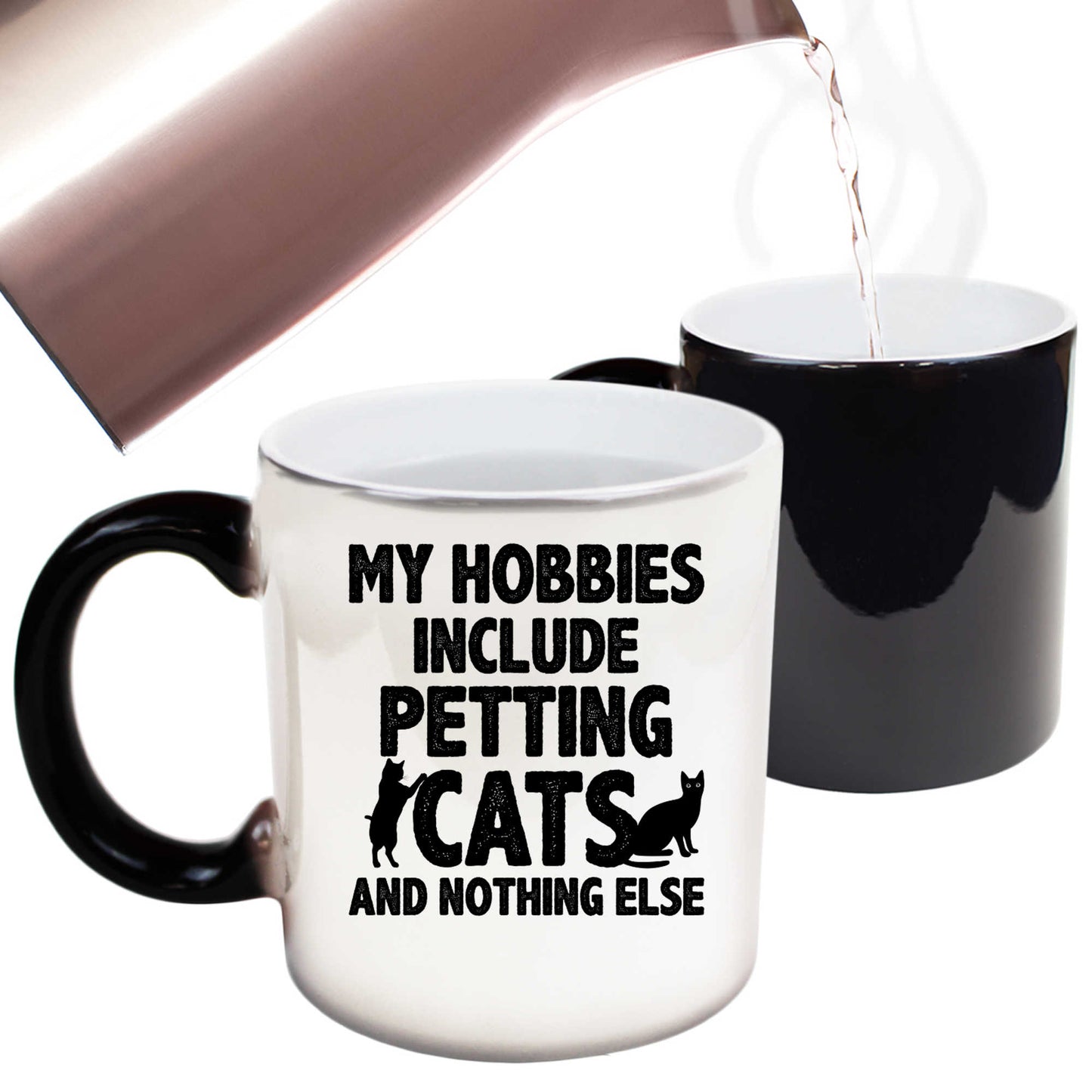 My Hobbies Include Petting Cats And Nothing Else - Funny Colour Changing Mug