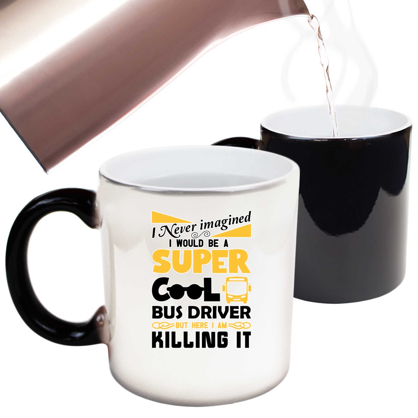 I Never Imagined I Would Be A Bus Driver - Funny Colour Changing Mug