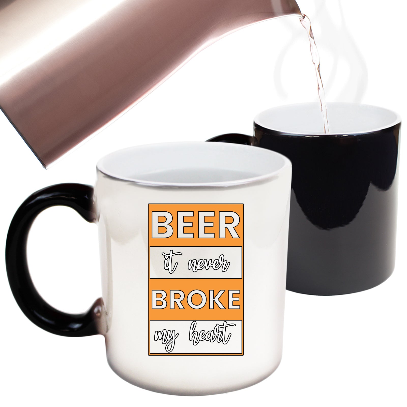 Beer It Never Broke My Heart Alcohol - Funny Colour Changing Mug