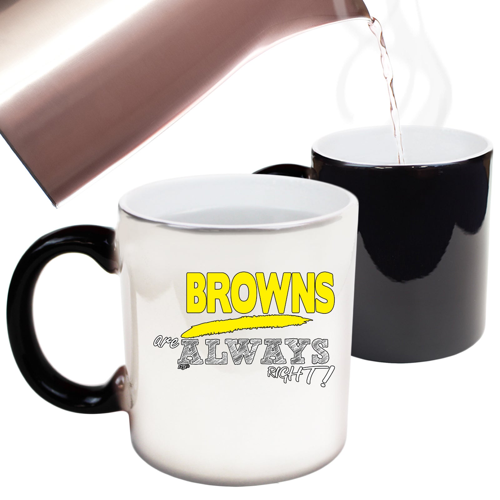 Browns Always Right - Funny Colour Changing Mug