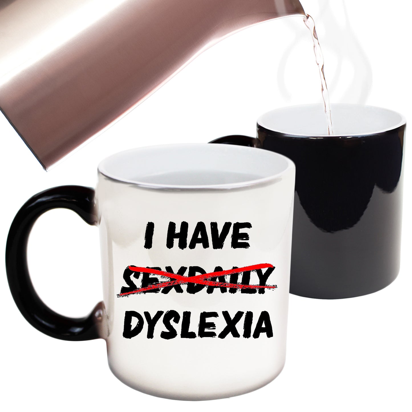 I Have Sex Daily Dyslexia - Funny Colour Changing Mug