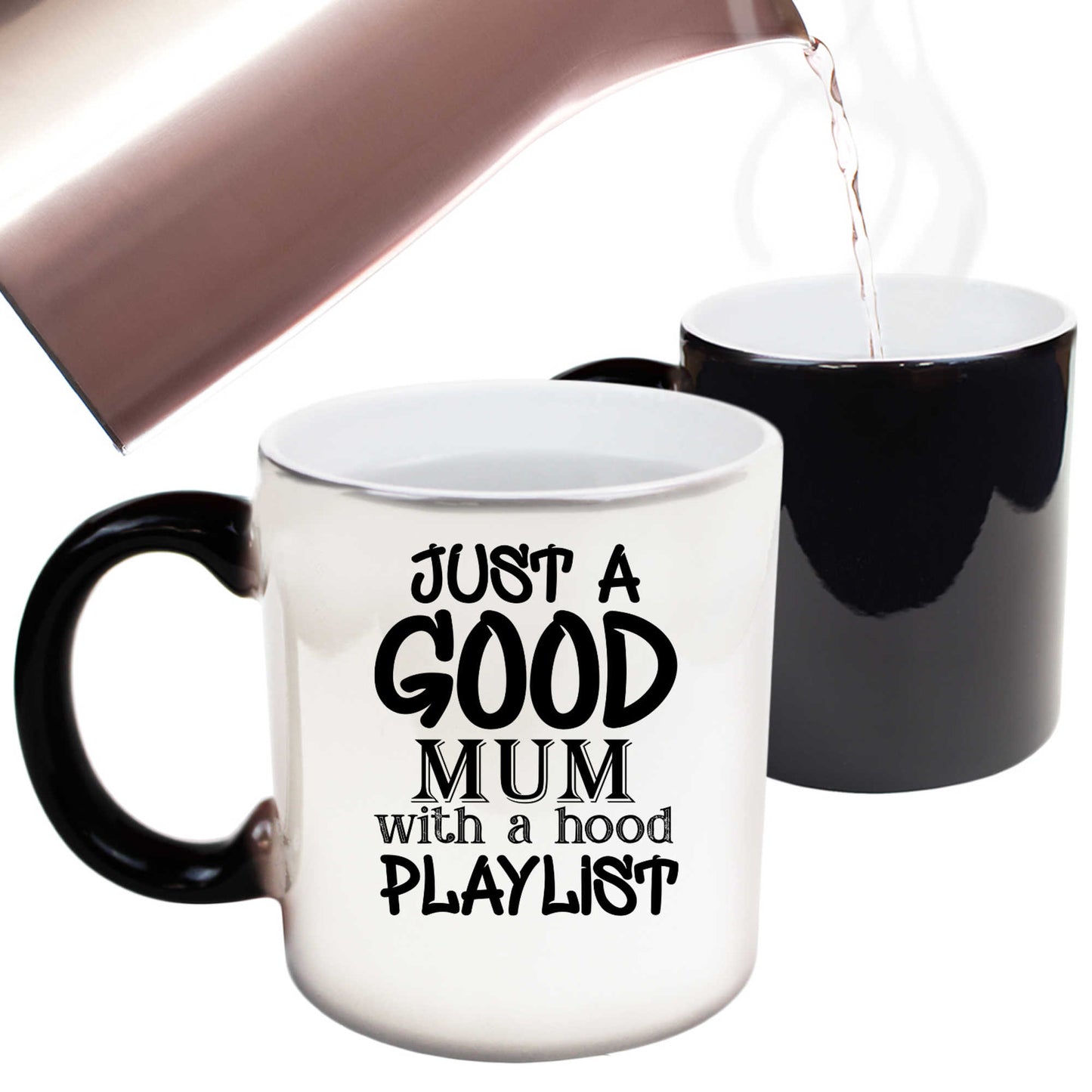 Just A Good Mum With A Hood Playlist Mothers Day - Funny Colour Changing Mug