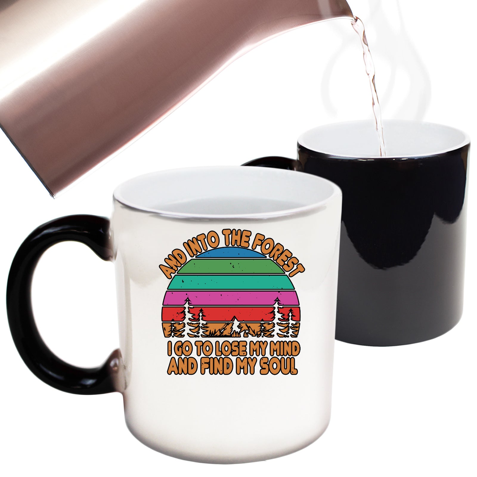 And Into The Forest I Go Camping - Funny Colour Changing Mug