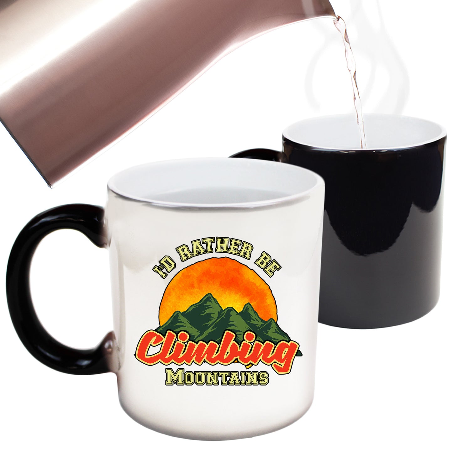 Id Rather Be Climbing Mountains Hiking - Funny Colour Changing Mug