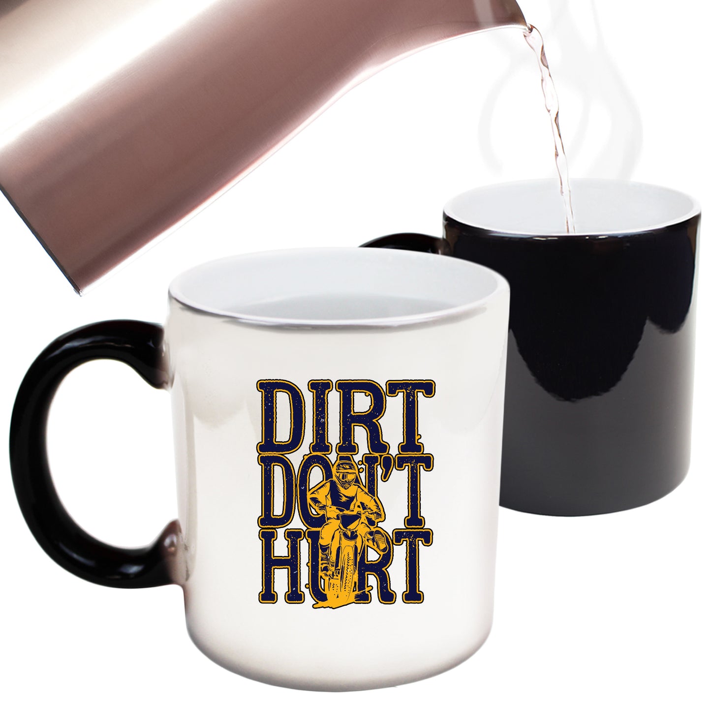 Dirt Bike Dirt Dont Hurt - Funny Colour Changing Mug