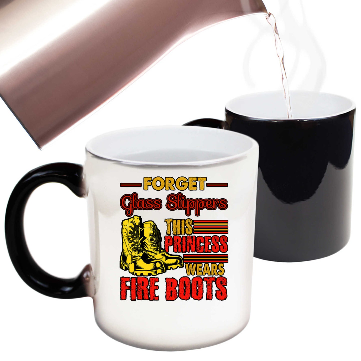 Forget Glass Slippers This Princess Wears Fire Boots Firefighter - Funny Colour Changing Mug