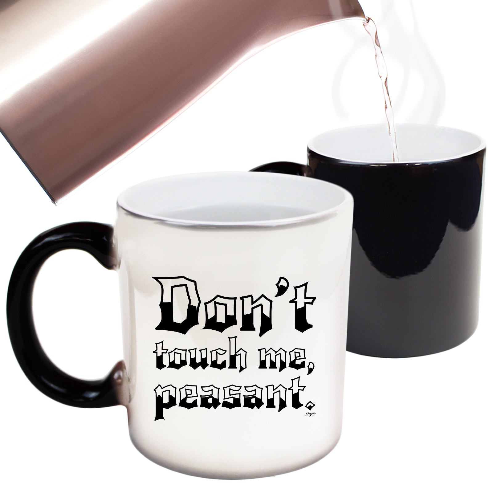 Dont Touch Me Peasant - Funny Colour Changing Mug