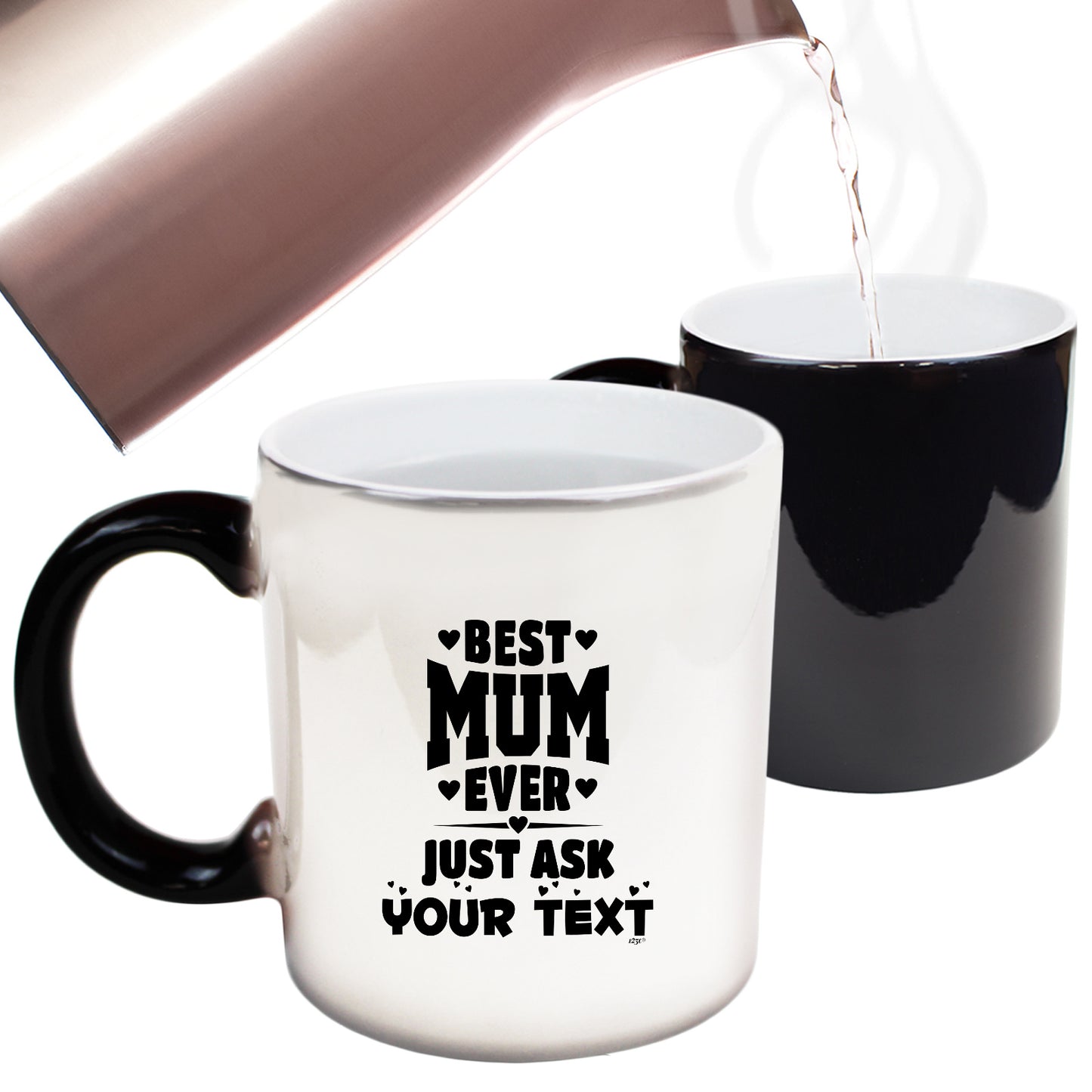 Best Mum Ever Just Ask Your Text Personalised - Funny Colour Changing Mug