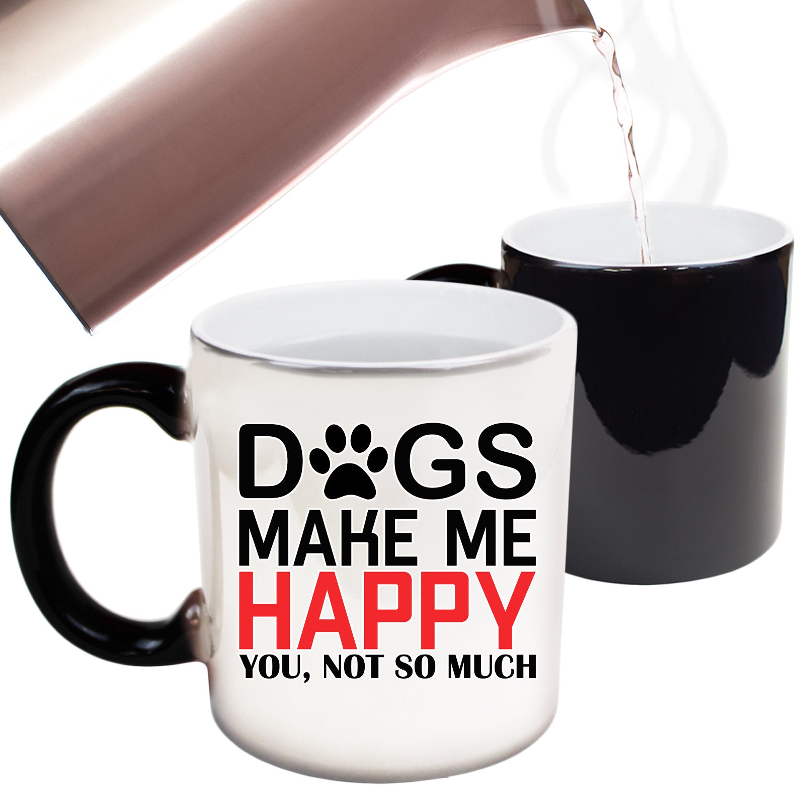 Dogs Make Me Happy Dog Pet Animal - Funny Colour Changing Mug