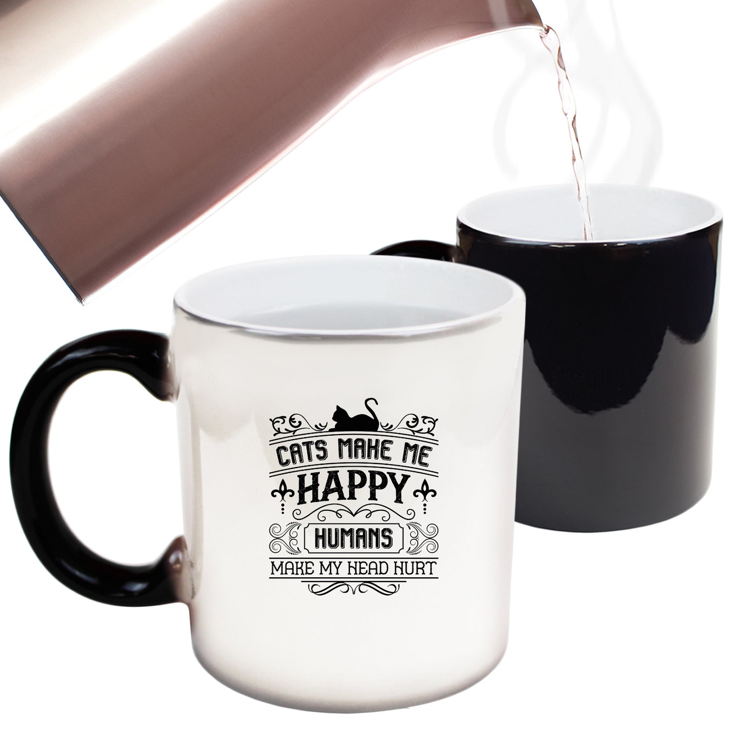 Cats Make Me Happy Humans Head Hurts Kitten Pussy Cat - Funny Colour Changing Mug