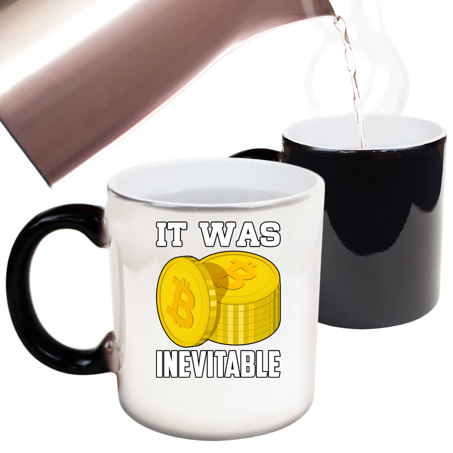 It Was Inevitable Bitcoin - Funny Colour Changing Mug