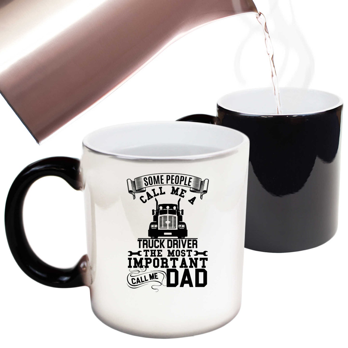 Some People Call Me A Truck Driver Dad - Funny Colour Changing Mug