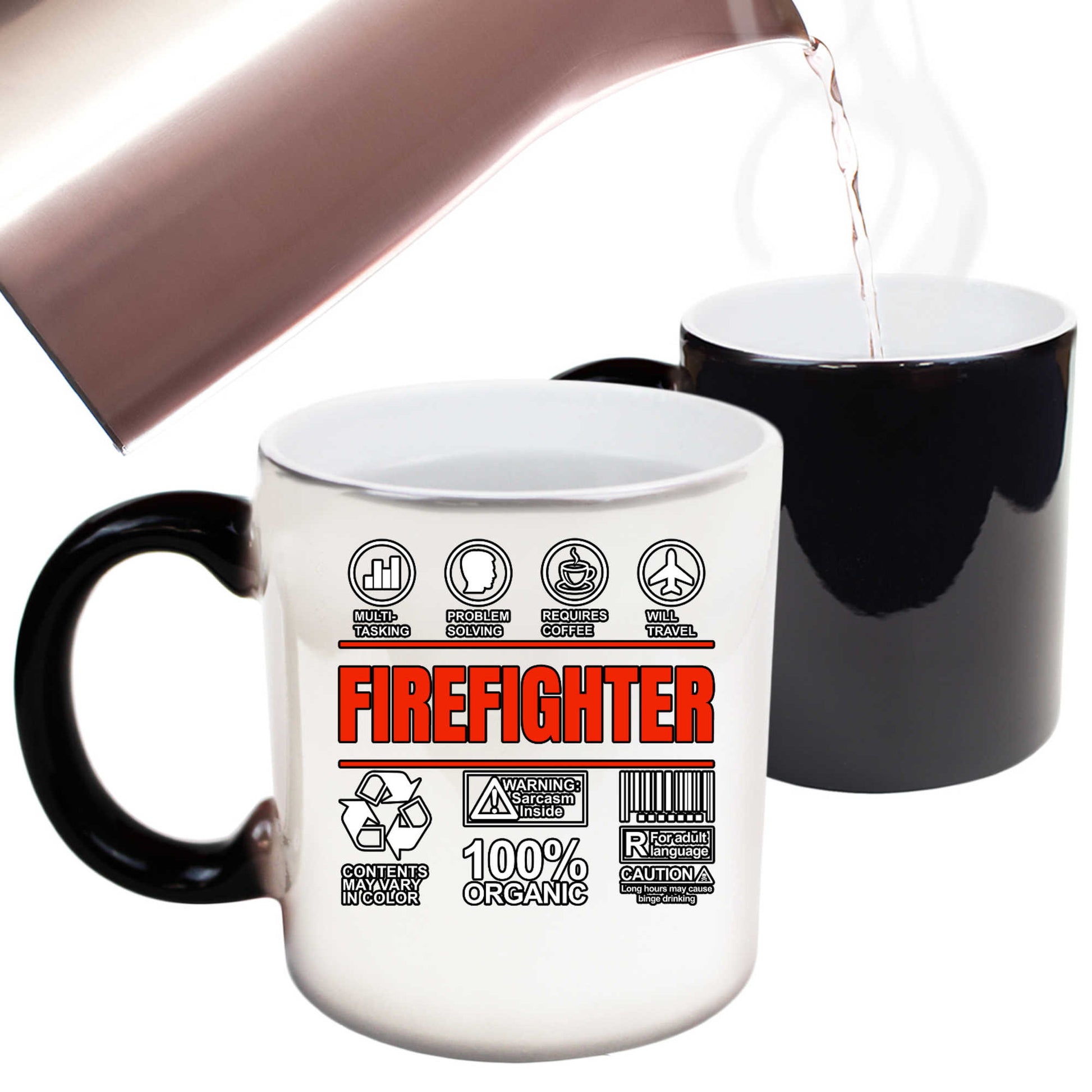 Firefighter  Sarcastic Humour - Funny Colour Changing Mug