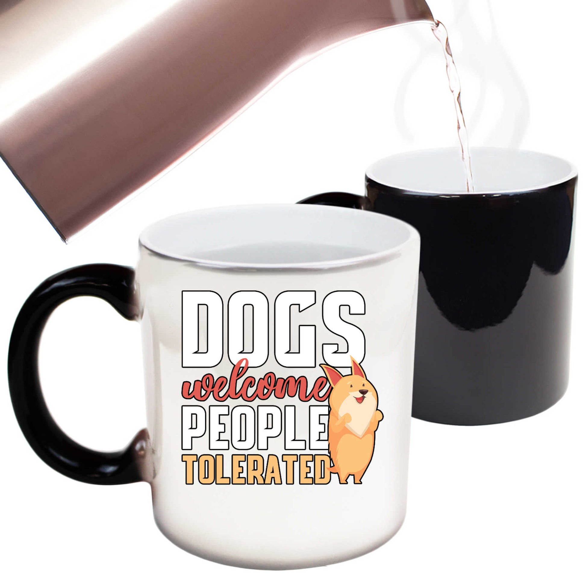 Dogs Welcome People Tolerated V2 - Funny Colour Changing Mug