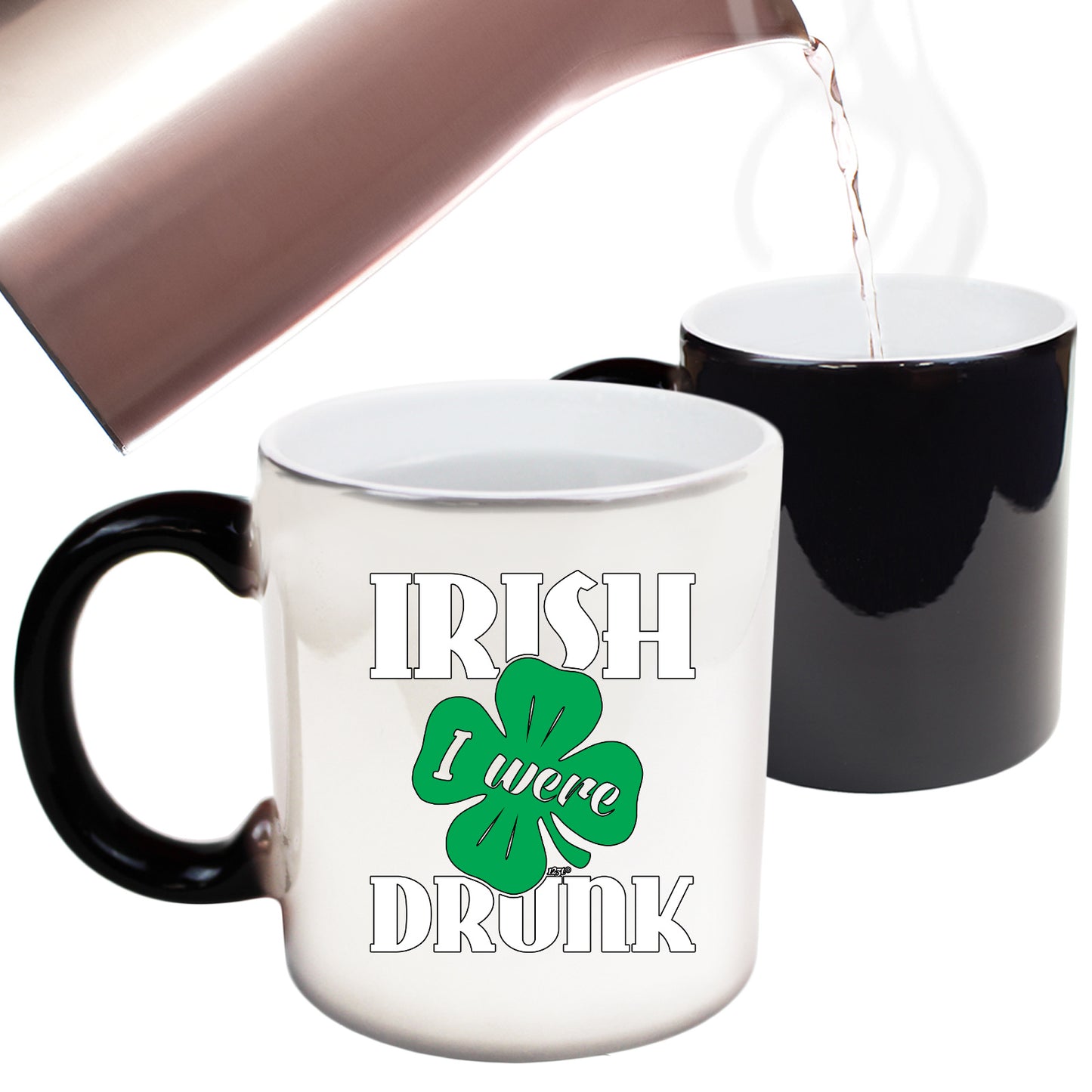 Irish Were Drunk - Funny Colour Changing Mug