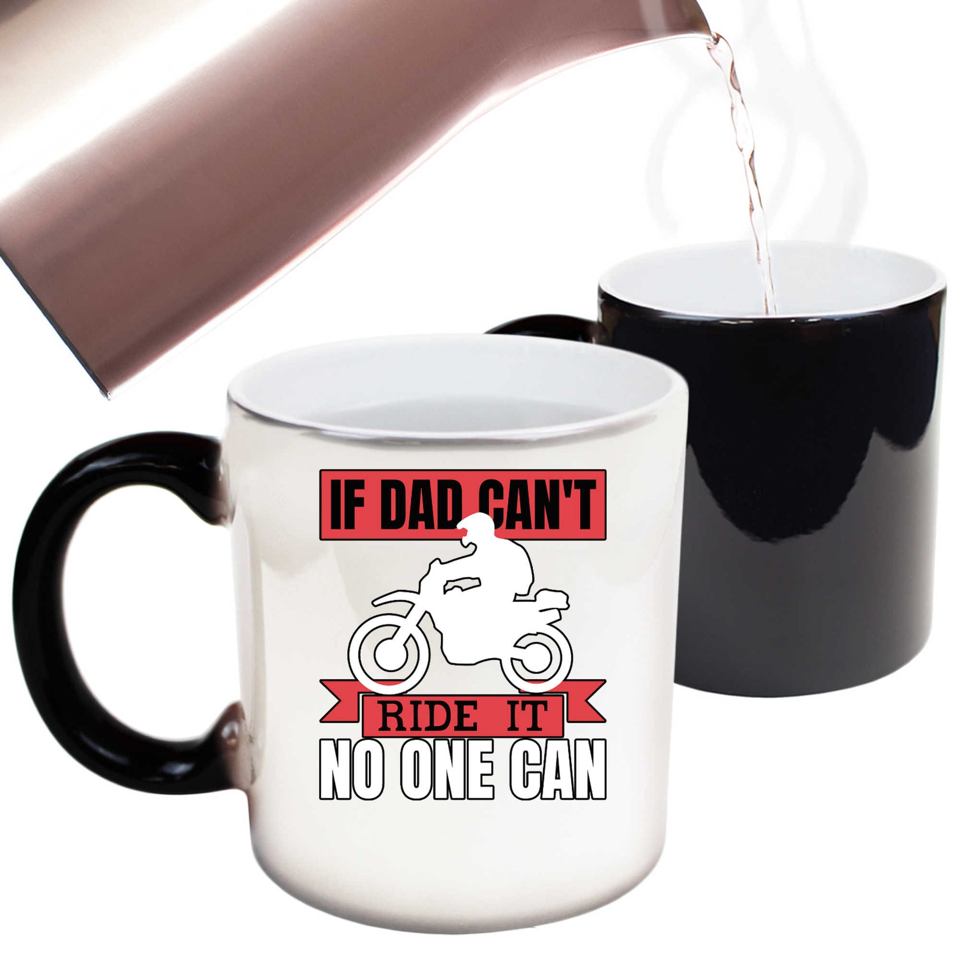 If Dad Cant Ride Motorbike Motorcycle - Funny Colour Changing Mug