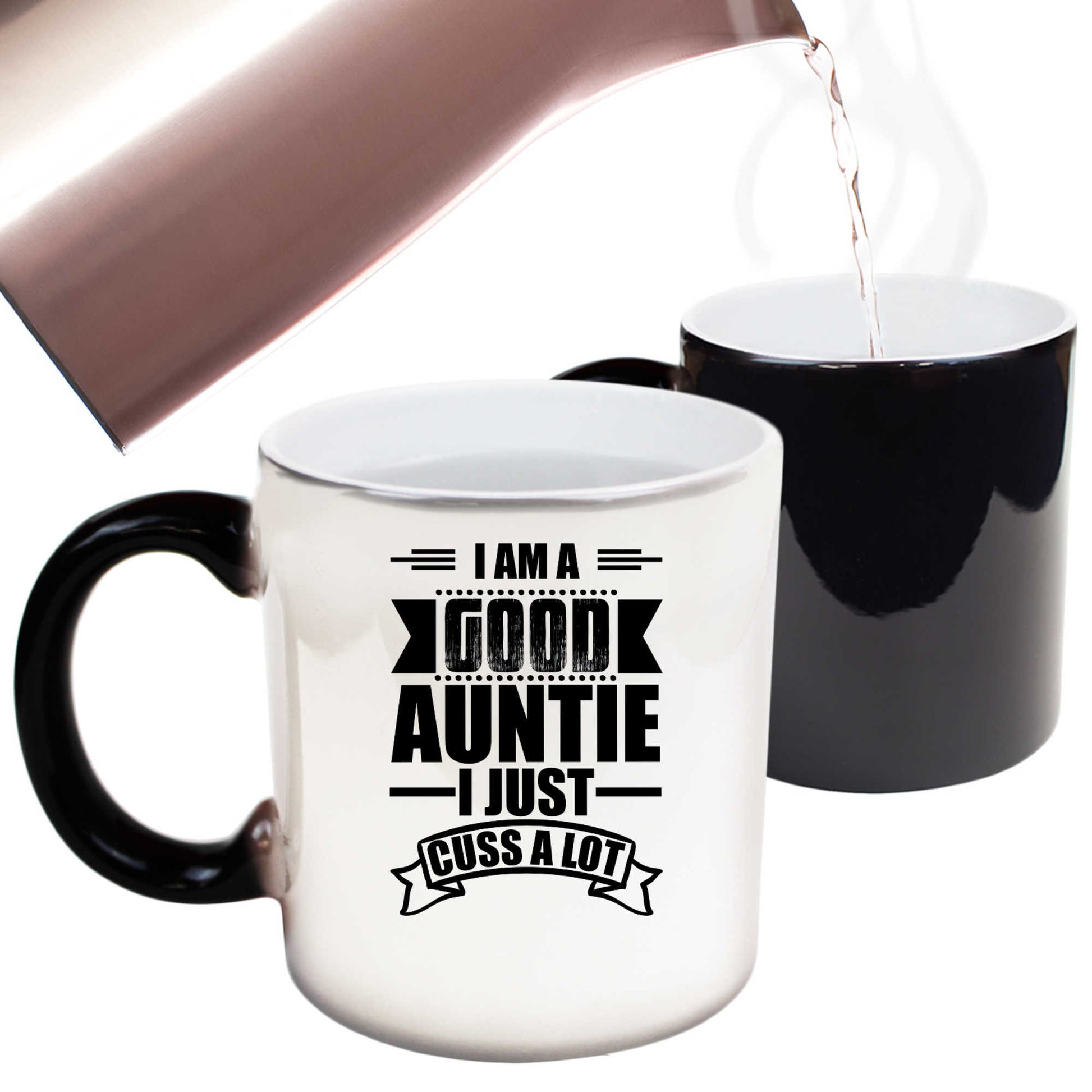 I Am A Good Auntie I Just Cuss A Lot - Funny Colour Changing Mug