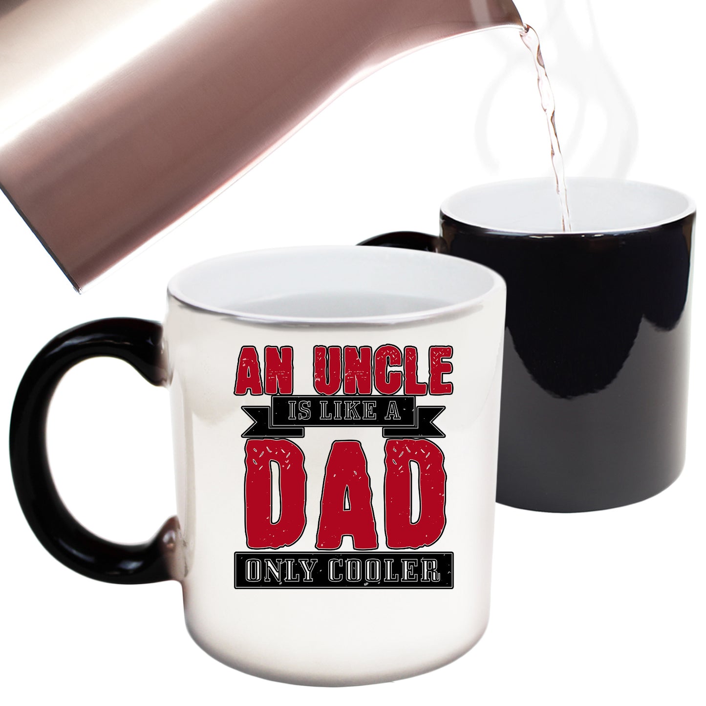 An Uncle Is Like A Dad Only Cooler - Funny Colour Changing Mug