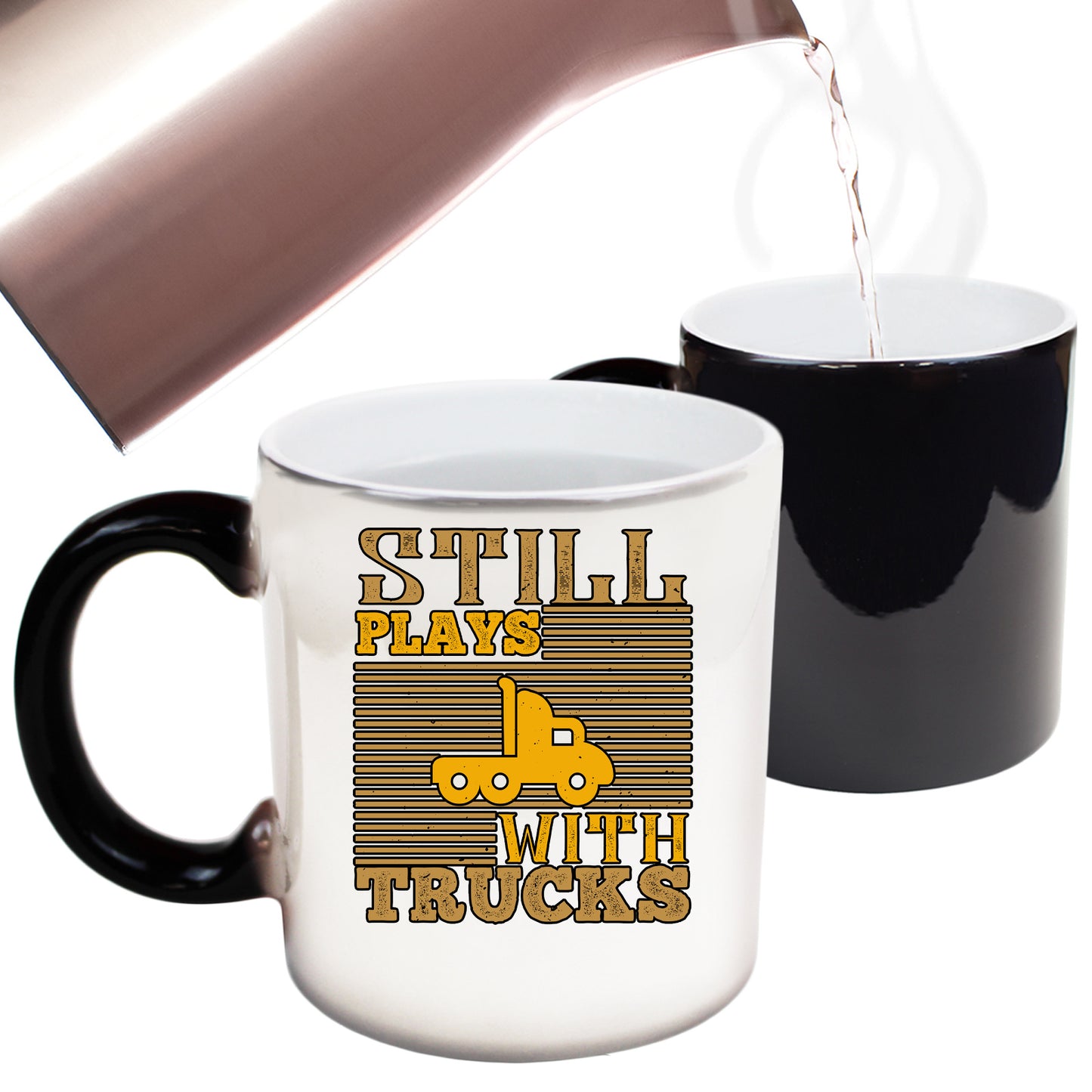 Still Plays With Trucks Truck Driver - Funny Colour Changing Mug