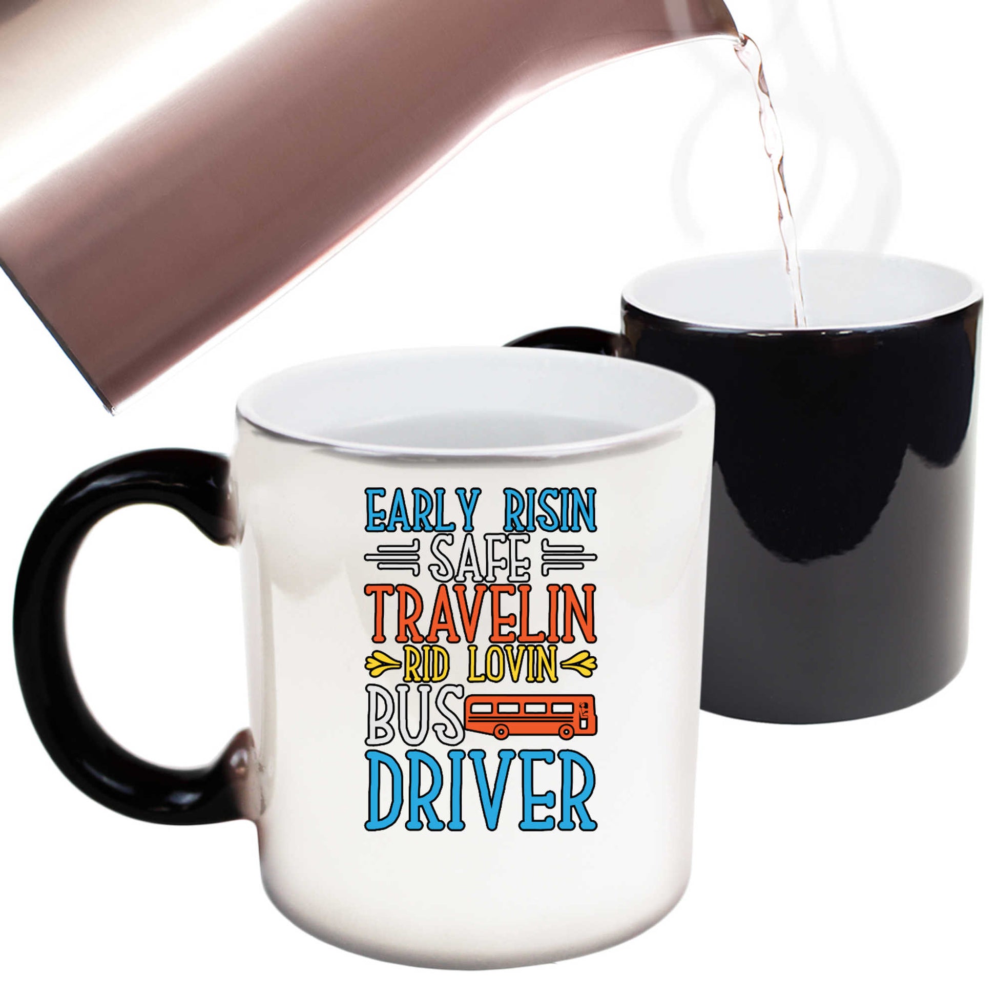 Early Risin Safe Travelin Rid Lovin Bus Driver - Funny Colour Changing Mug