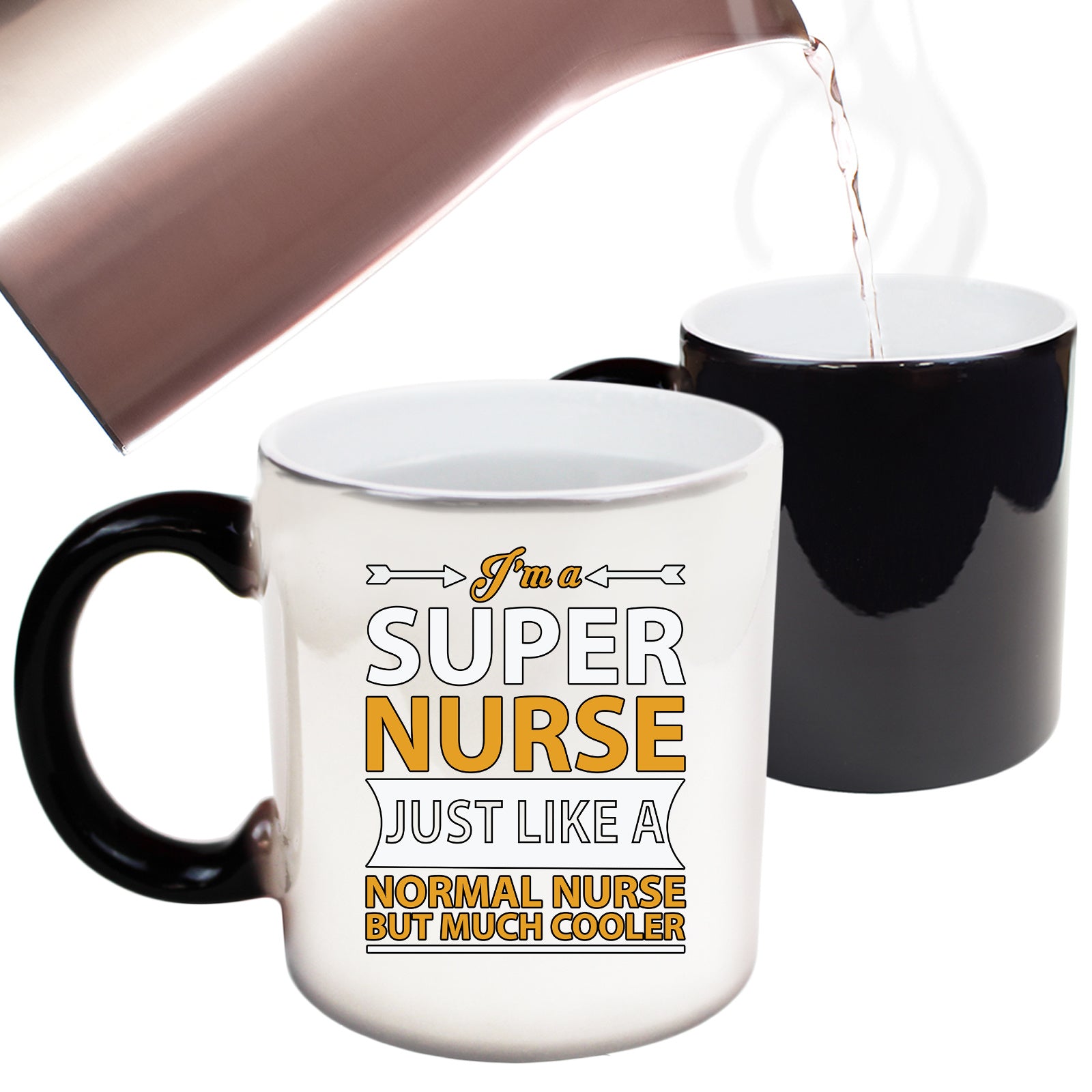 Super Nurse Much Cooler - Funny Colour Changing Mug