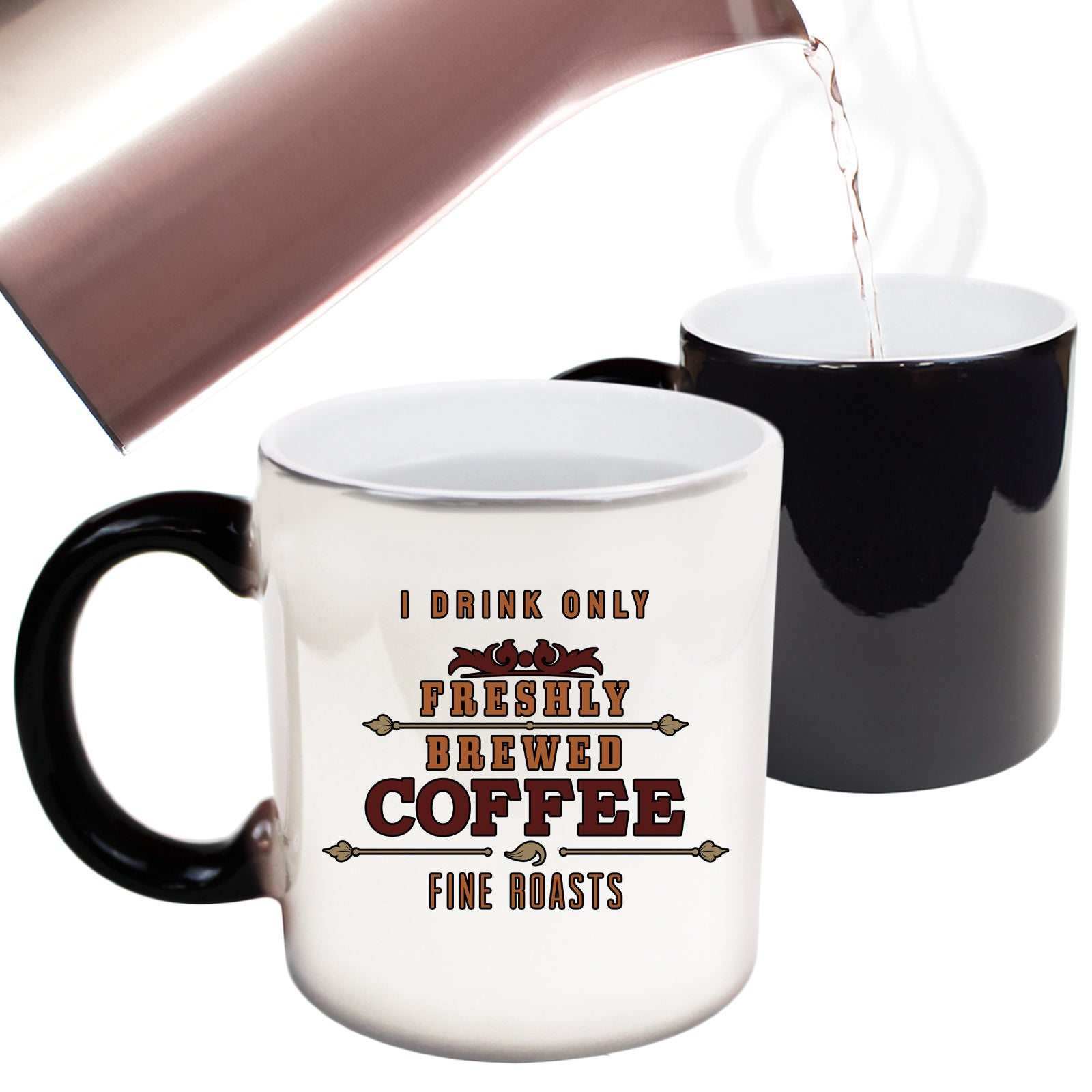 I Drink Freshly Brewed Coffee - Funny Colour Changing Mug