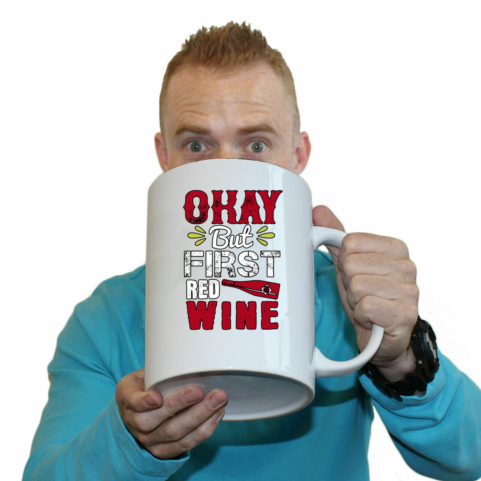 Okay But First Red Wine - Funny Giant 2 Litre Mug