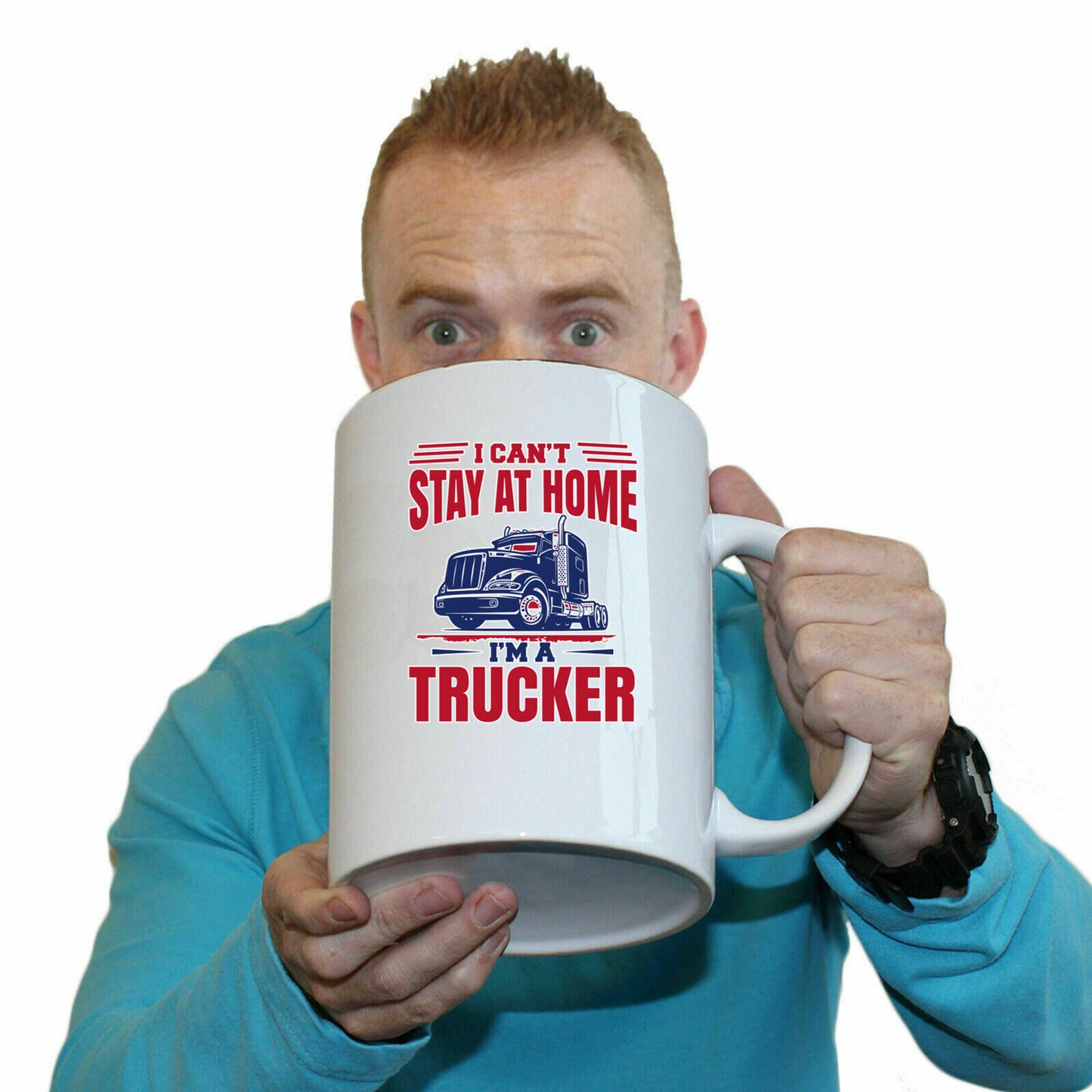 I Cant Stay At Home Im A Trucker Truck - Funny Giant 2 Litre Mug