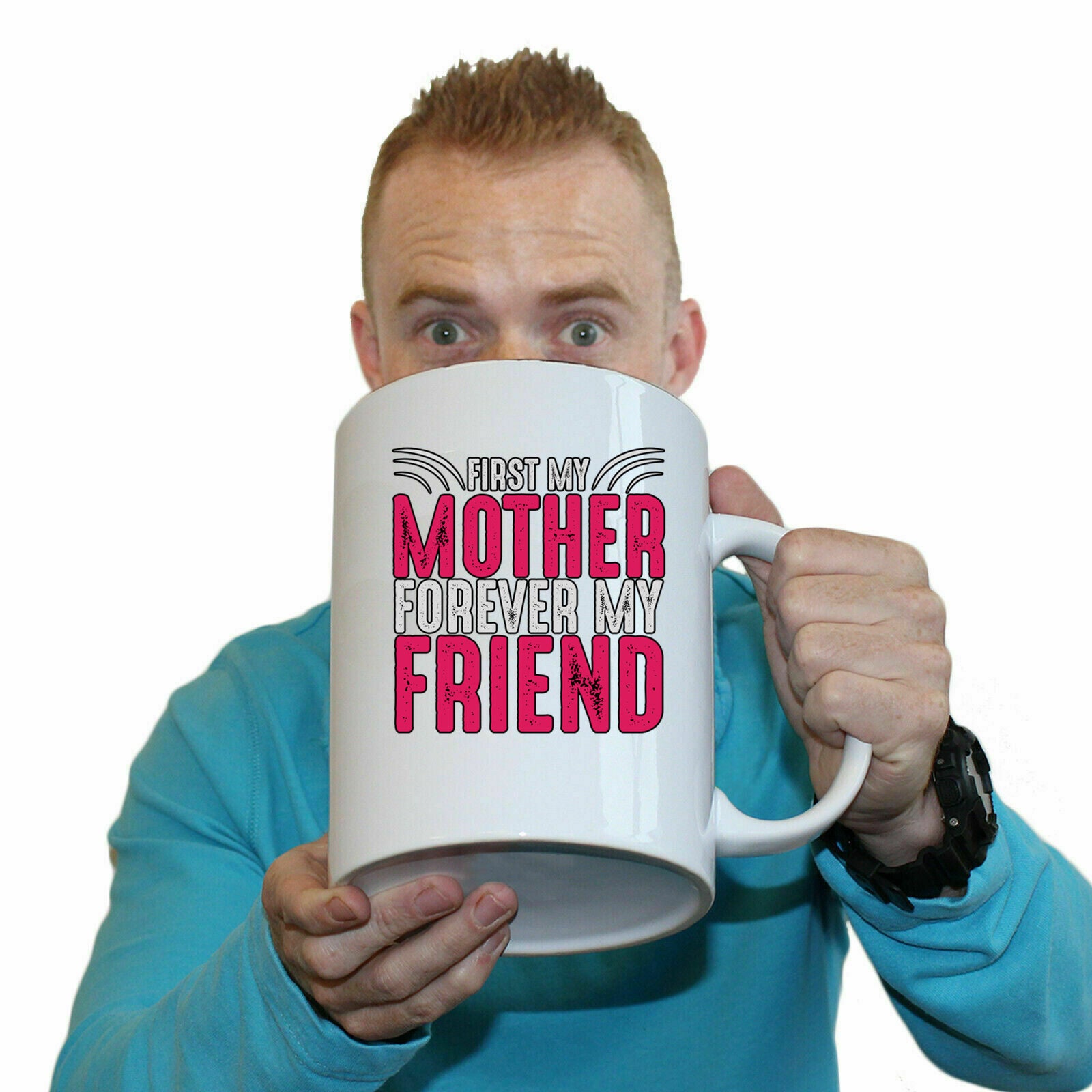 First My Mother Forever My Friend 2 - Funny Giant 2 Litre Mug