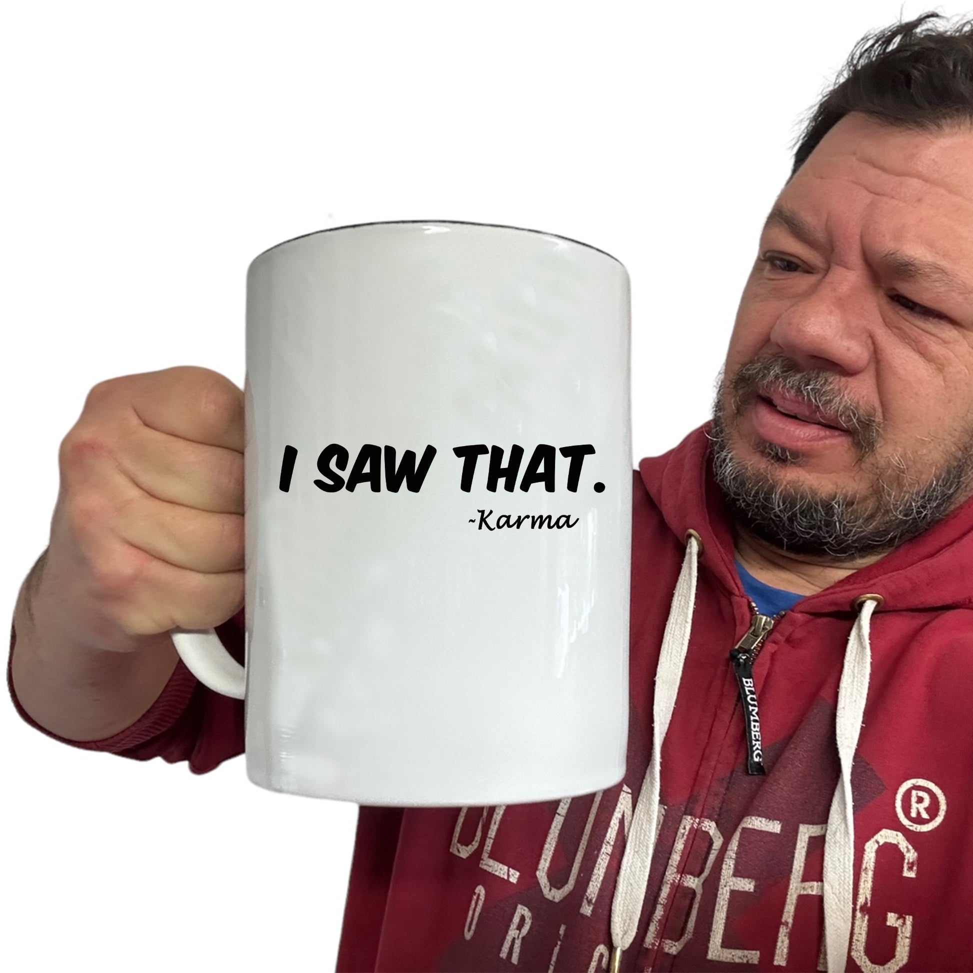 I Saw That Karma - Funny Giant 2 Litre Mug