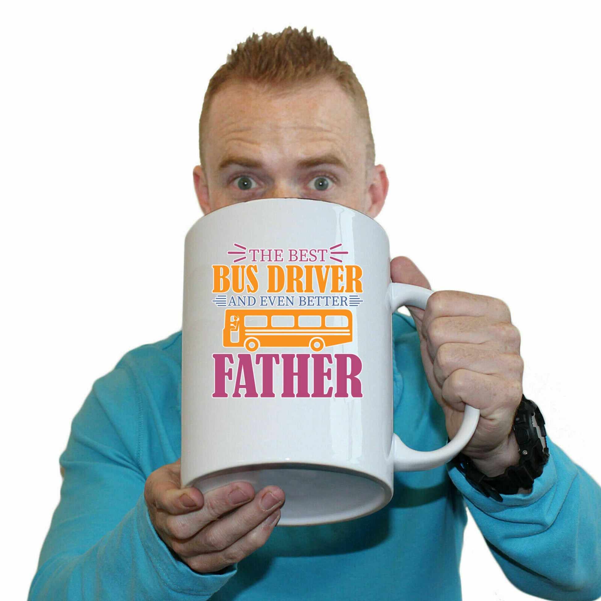 The Best Bus Driver And Even Better Father - Funny Giant 2 Litre Mug