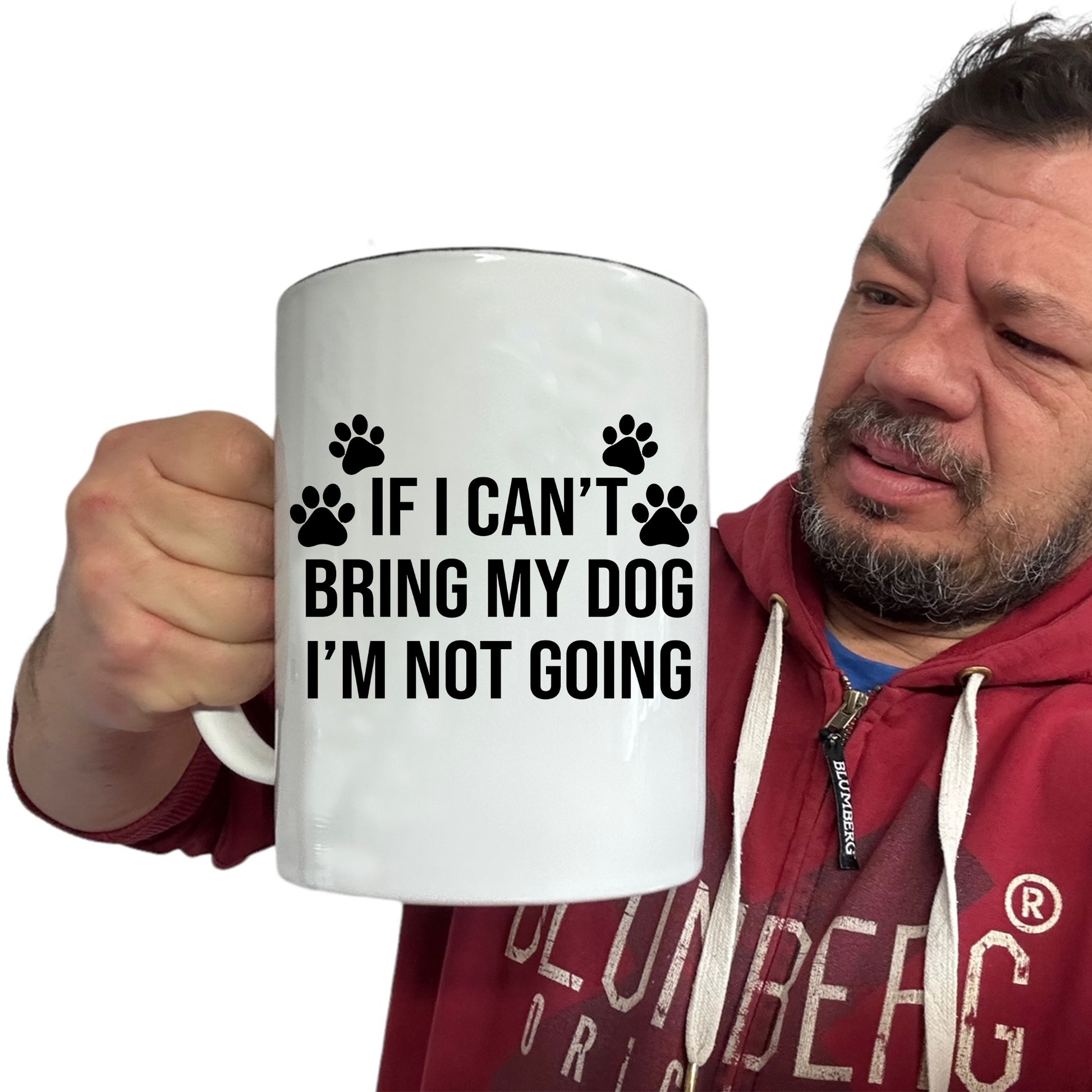 If I Cant Bring My Dog Im Not Going  Puppy Animal - Funny Giant 2 Litre Mug