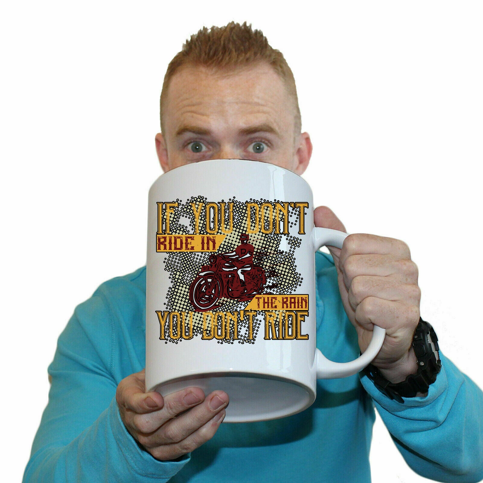 If You Dont Ride In The Rain Motorbike Motorcycle - Funny Giant 2 Litre Mug