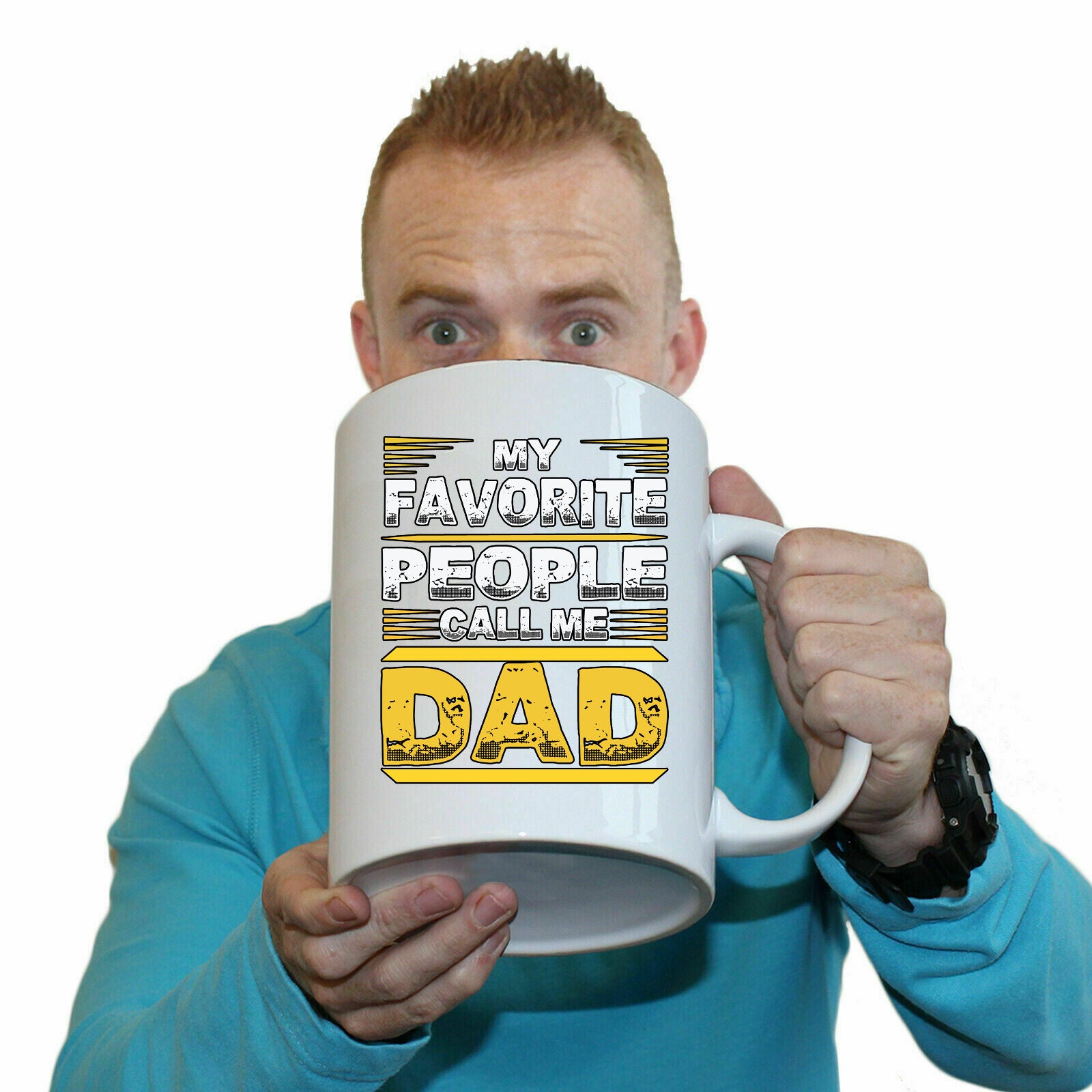 My Favorite People Call Me Dad Father Daddy - Funny Giant 2 Litre Mug