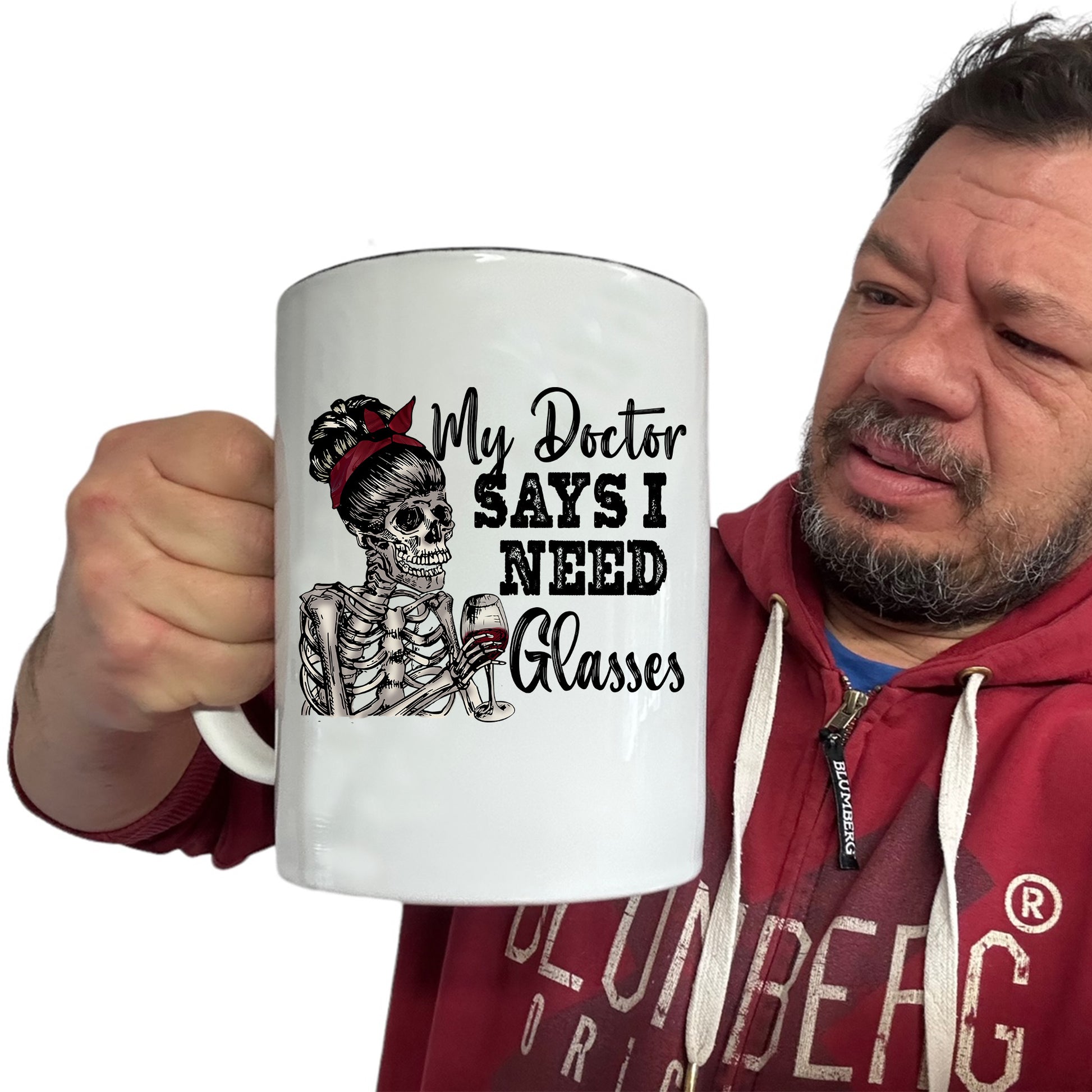 My Doctor Says I Need Glasses Wine Skeleton - Funny Giant 2 Litre Mug